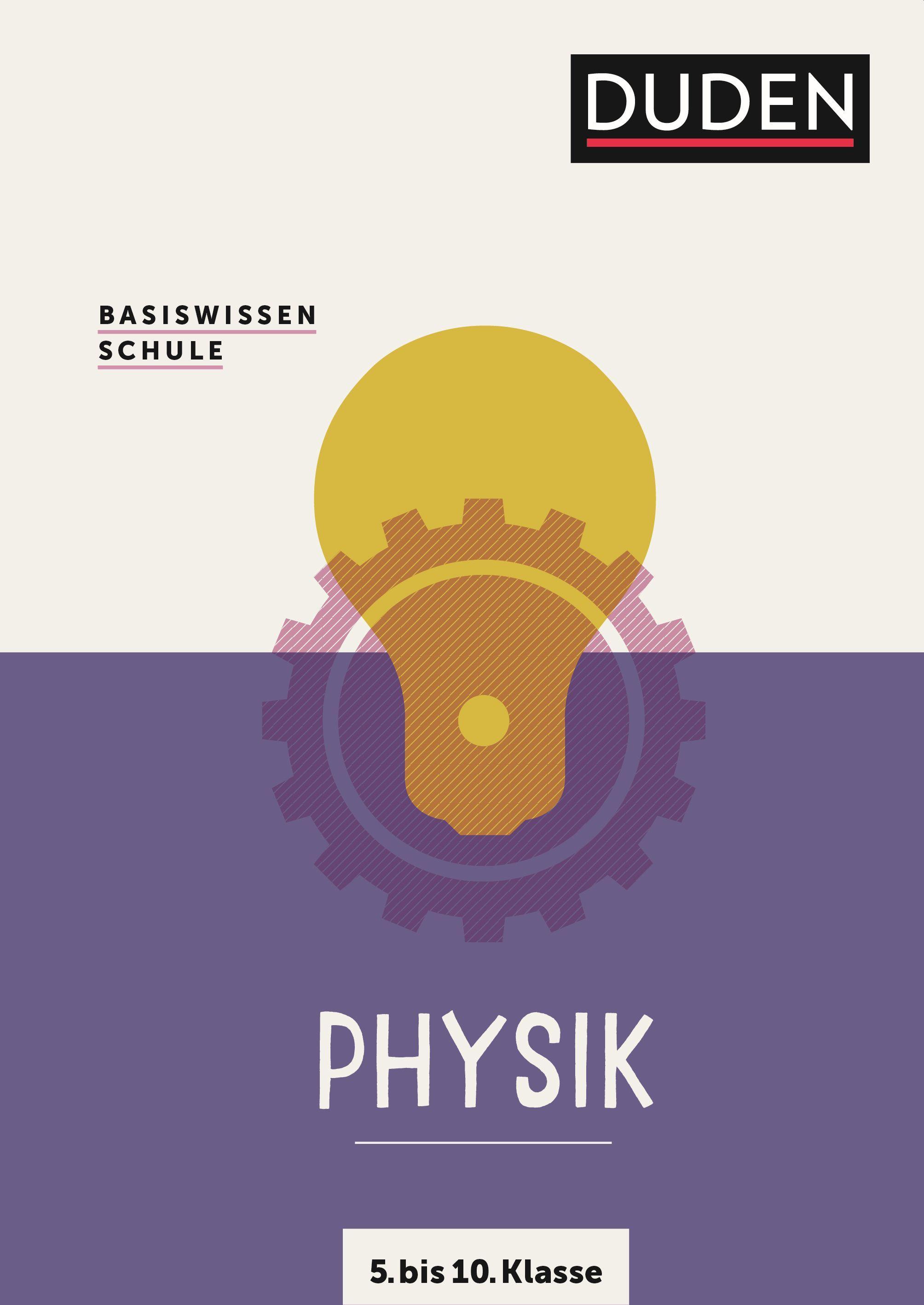 Basiswissen Schule ? Physik 5. bis 10. Klasse