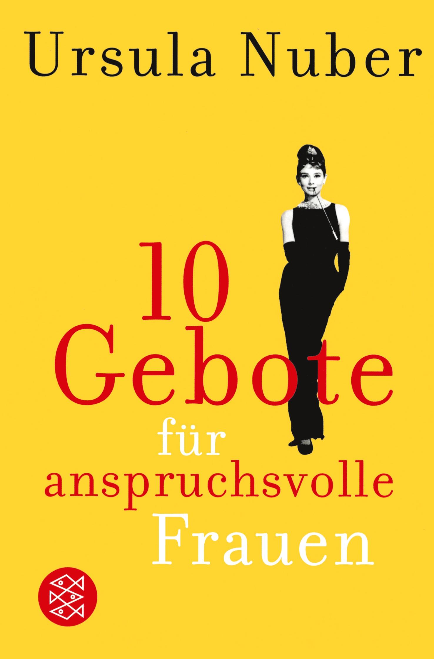 10 Gebote für anspruchsvolle Frauen