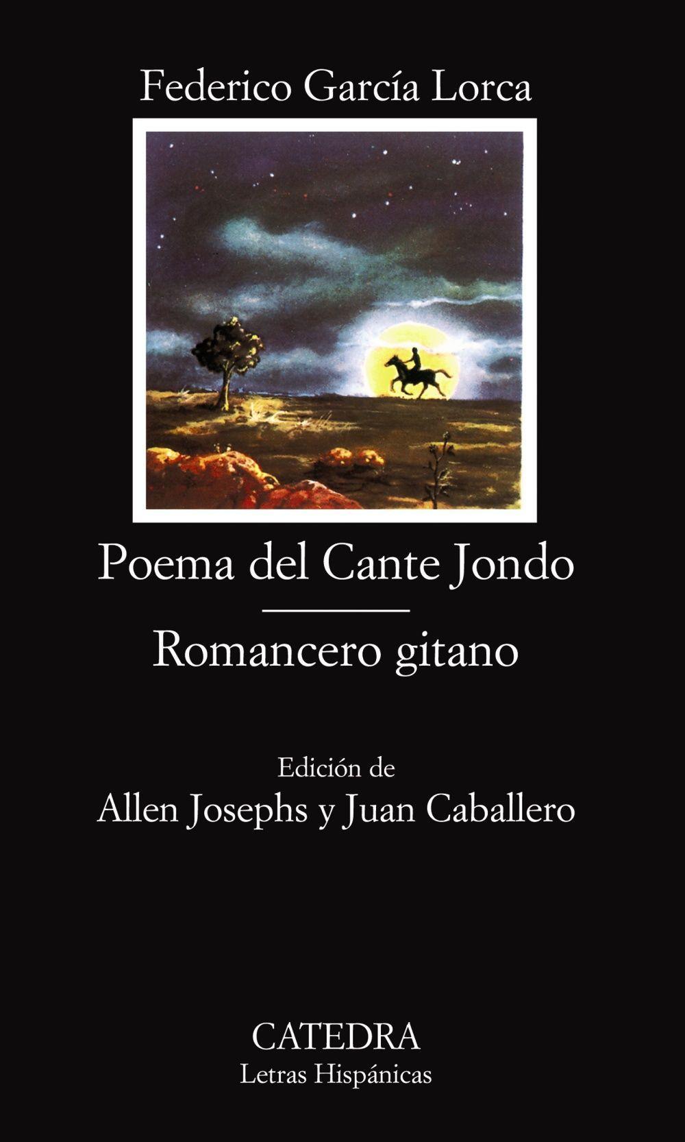 Poema del Cante Jondo / Romancero gitano