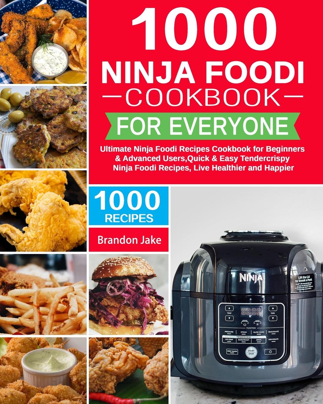 1000 Ninja Foodi Cookbook  for Everyone