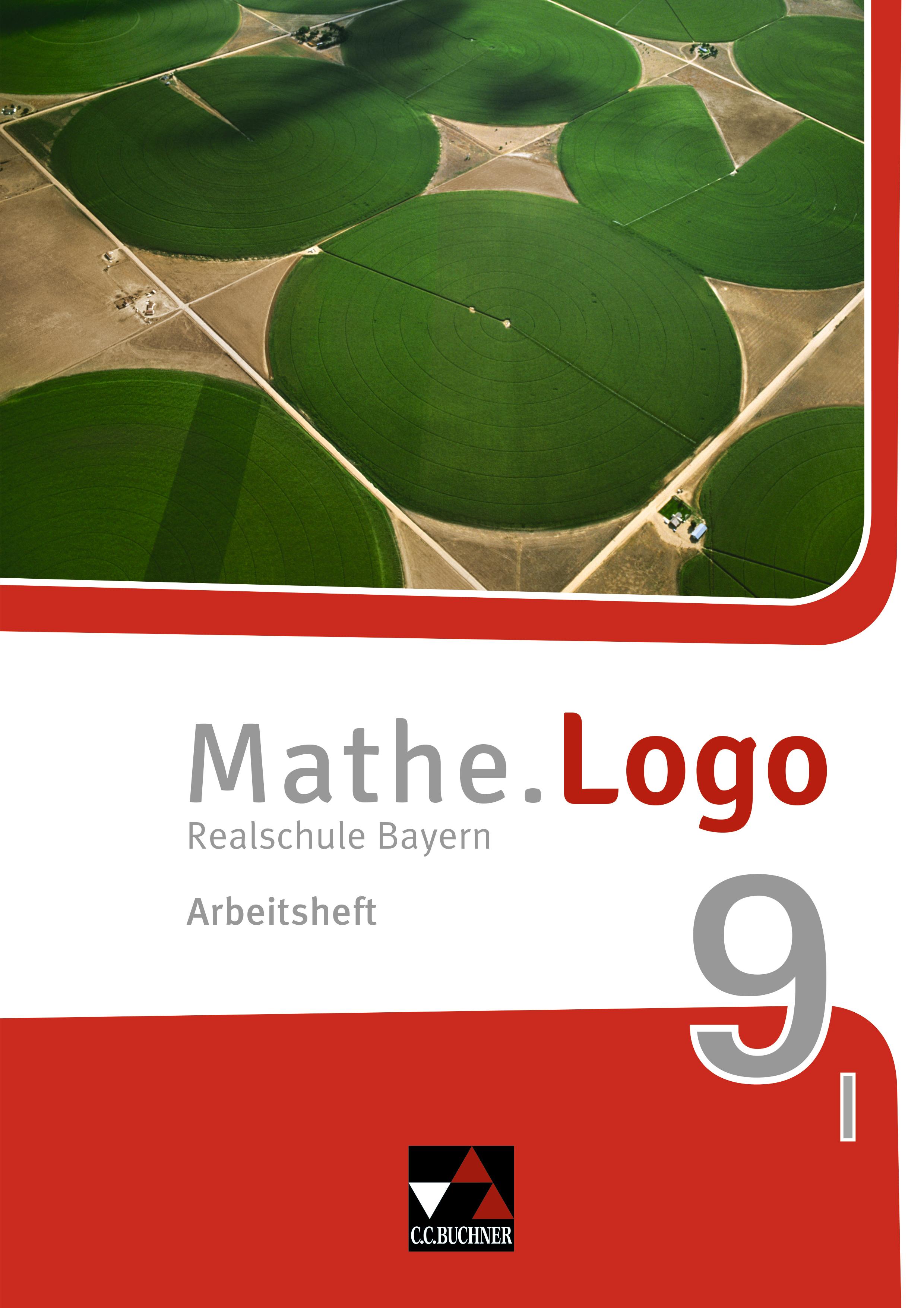 Mathe.Logo 9 I Arbeitsheft Realschule Bayern - neu