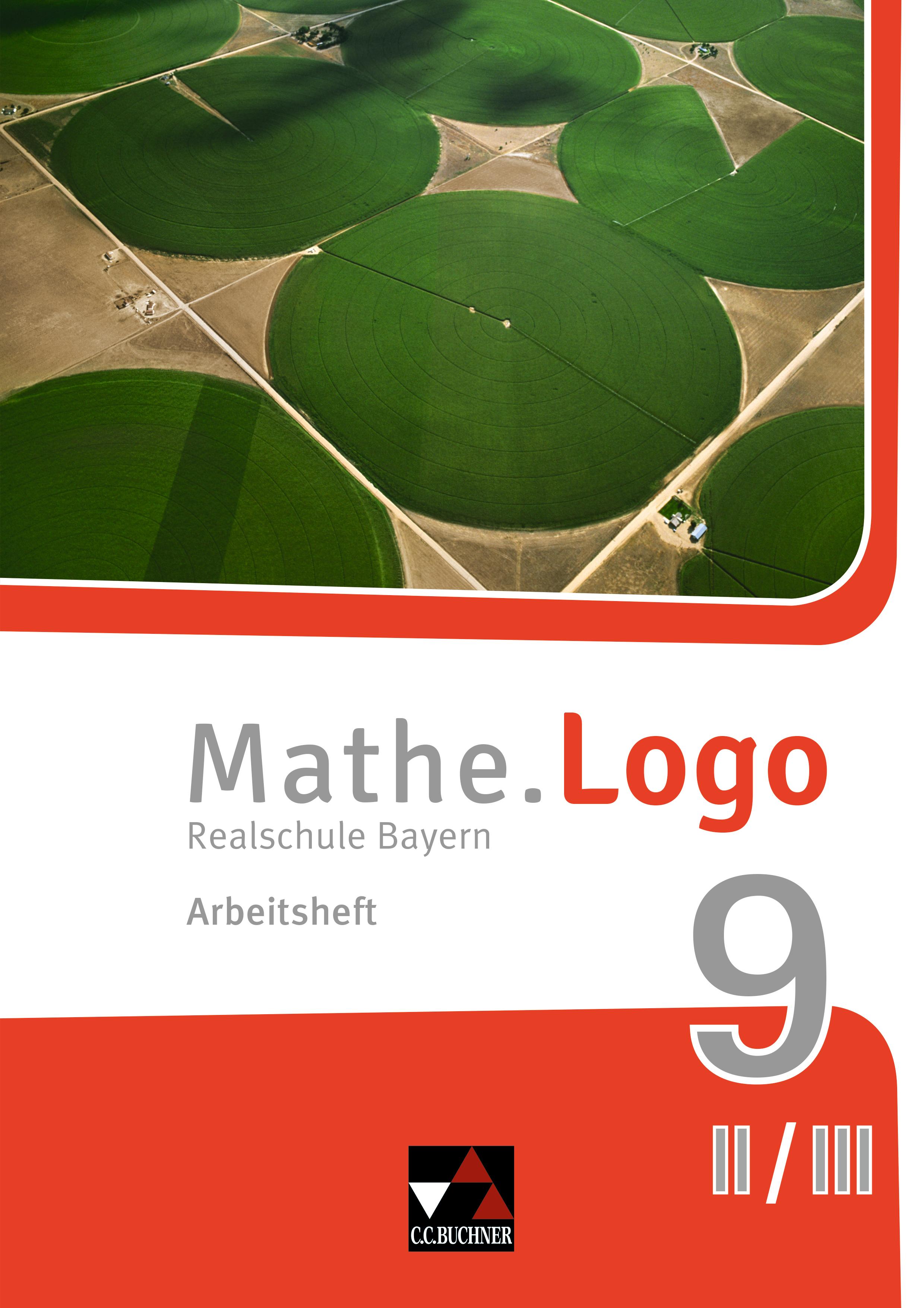 Mathe.Logo 9 II/III Arbeitsheft Realschule Bayern - neu