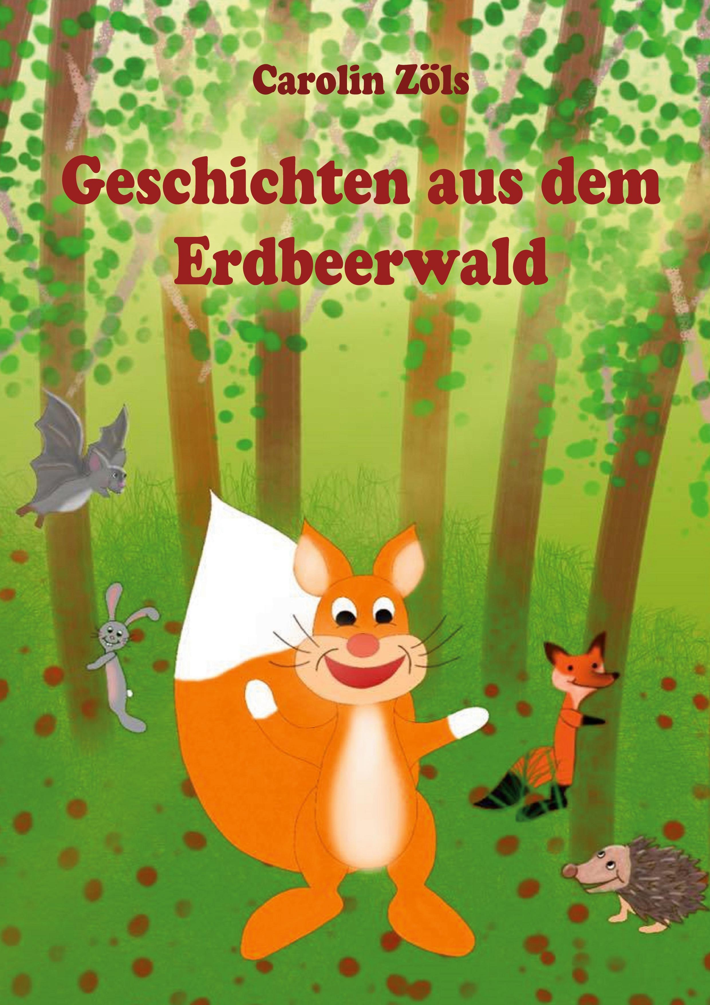 Geschichten aus dem Erdbeerwald