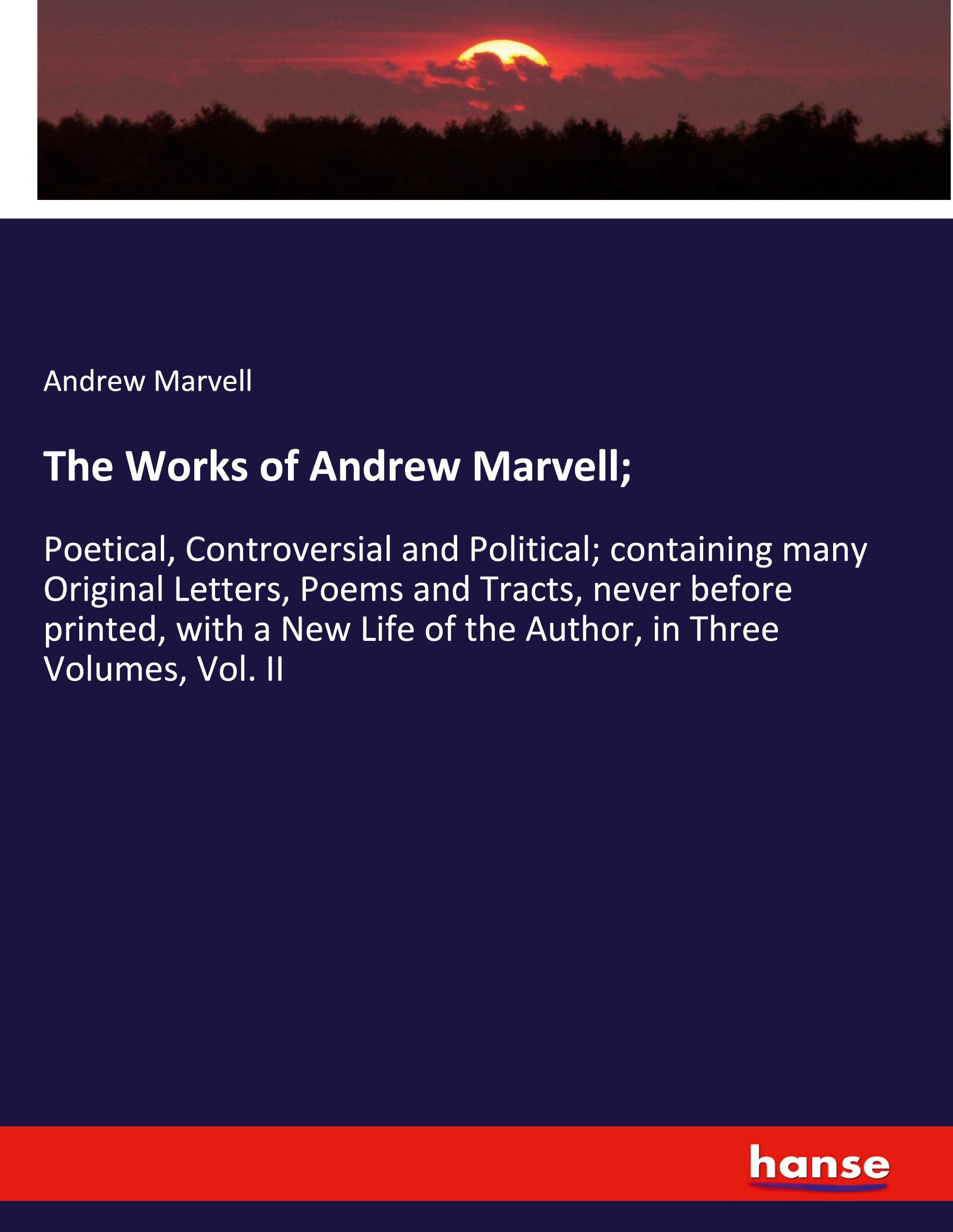 The Works of Andrew Marvell;