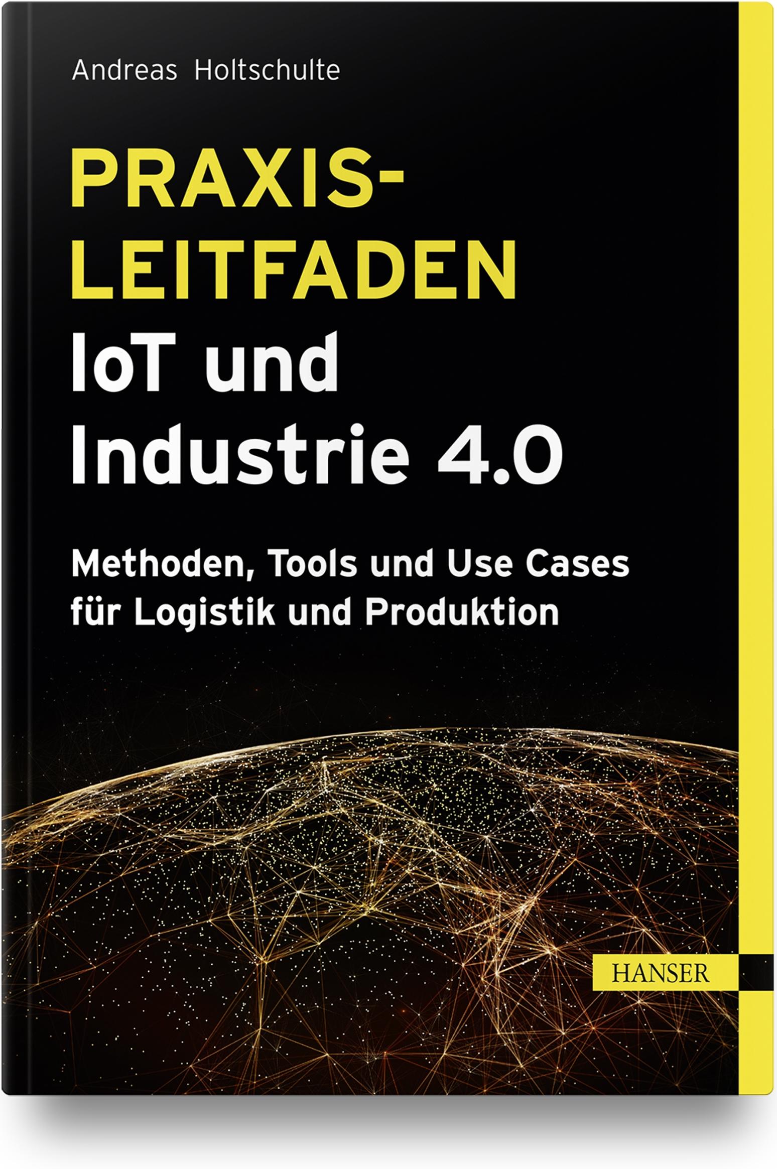 Praxisleitfaden IoT und Industrie 4.0