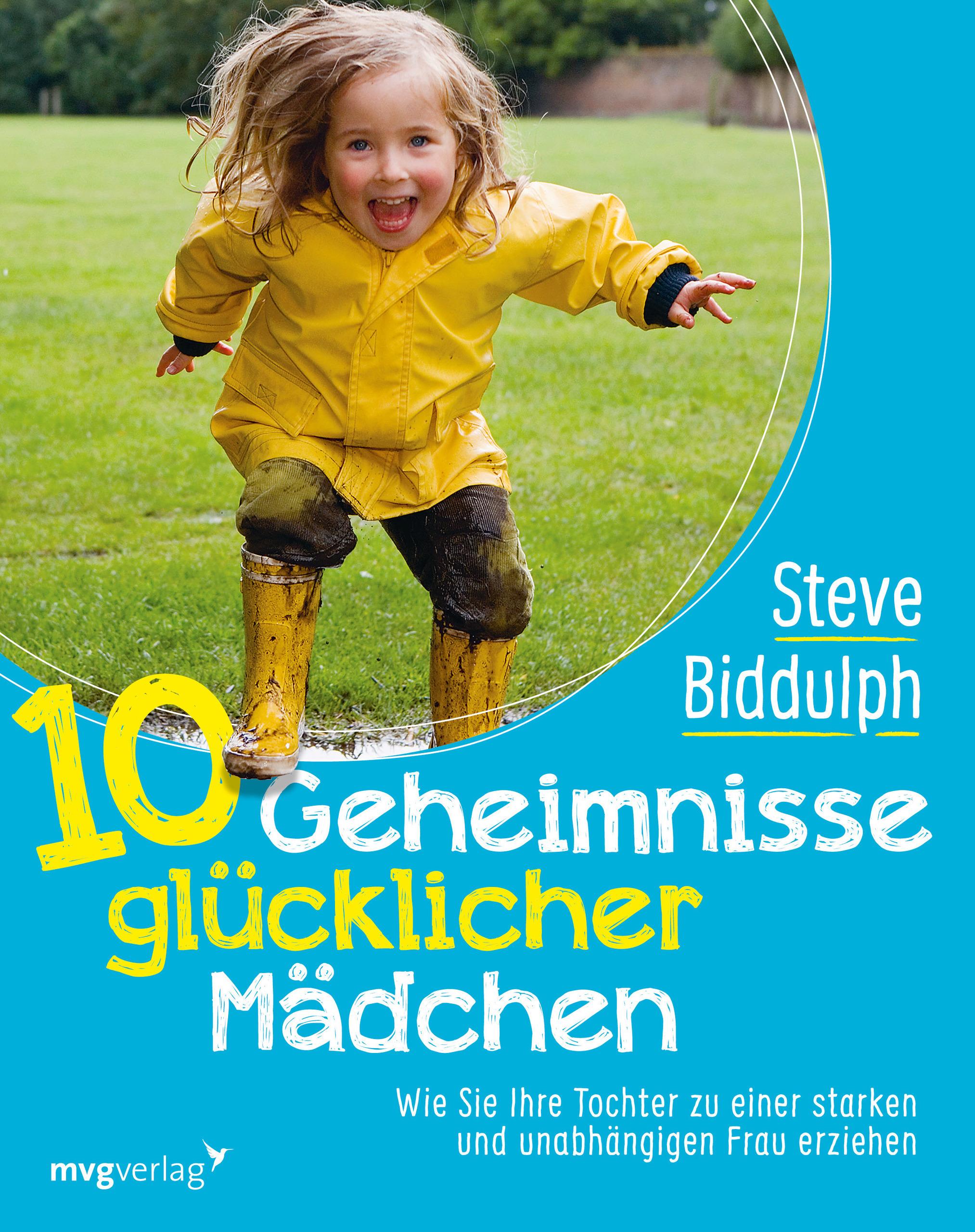 10 Geheimnisse glücklicher Mädchen