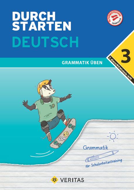 Durchstarten 3. Klasse - Deutsch Mittelschule/AHS - Grammatik