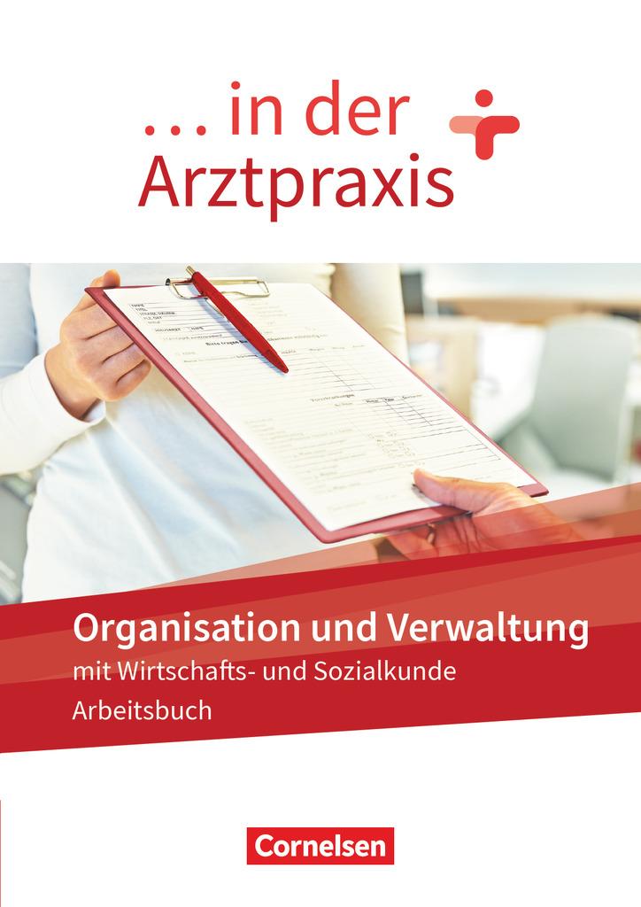 ... in der Arztpraxis. Organisation und Verwaltung - Arbeitsbuch