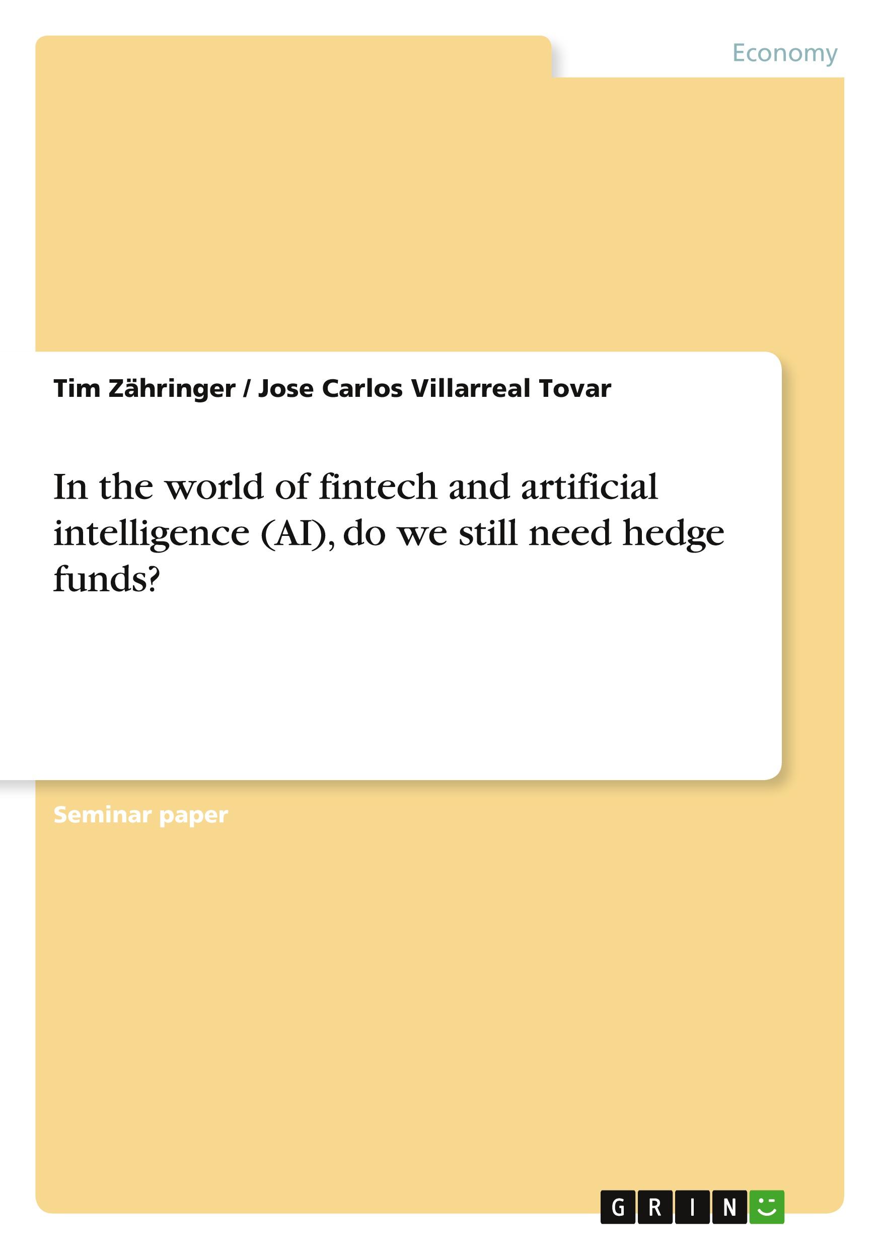 In the world of fintech and artificial intelligence (AI), do we still need hedge funds?