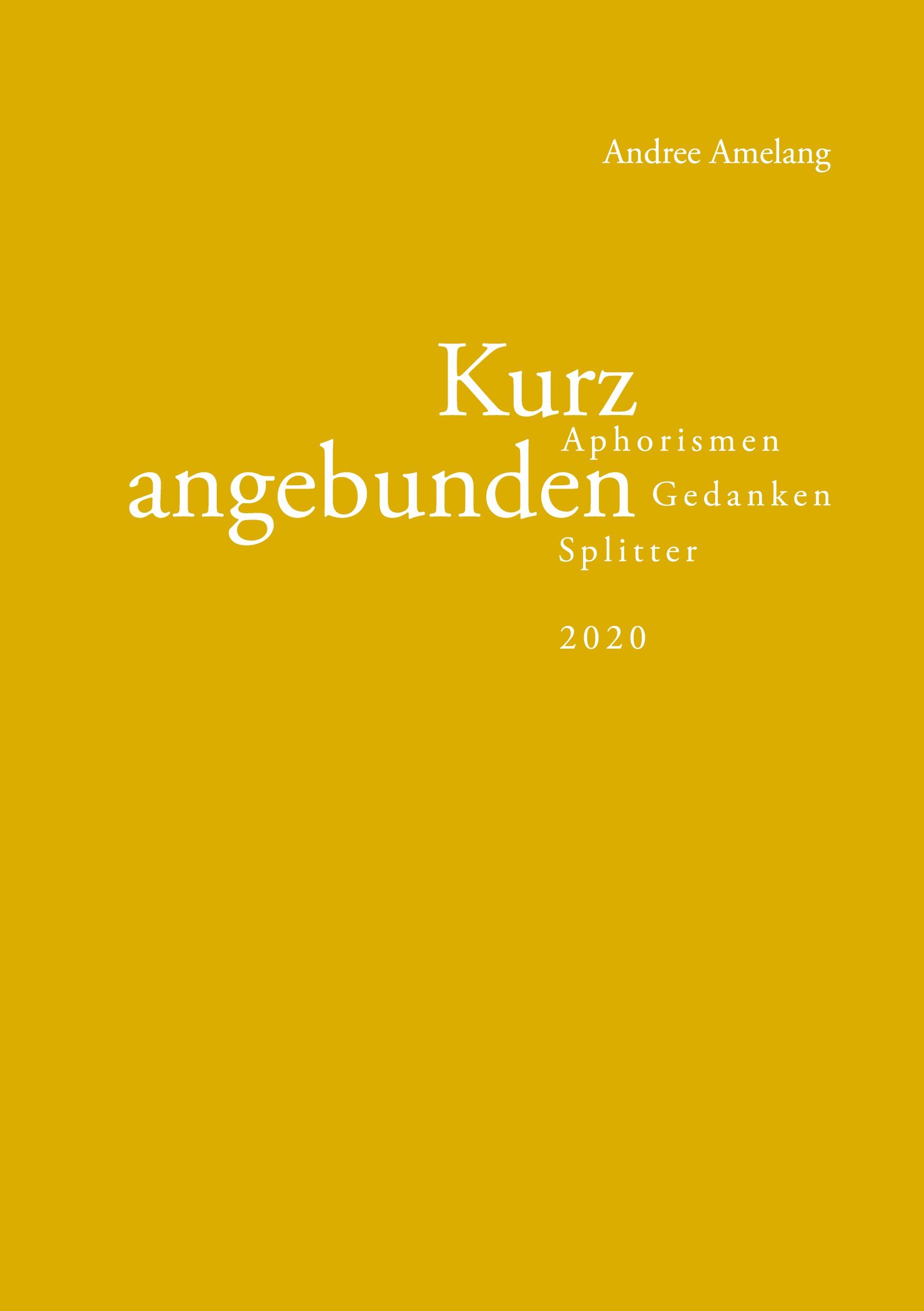 Kurz angebunden