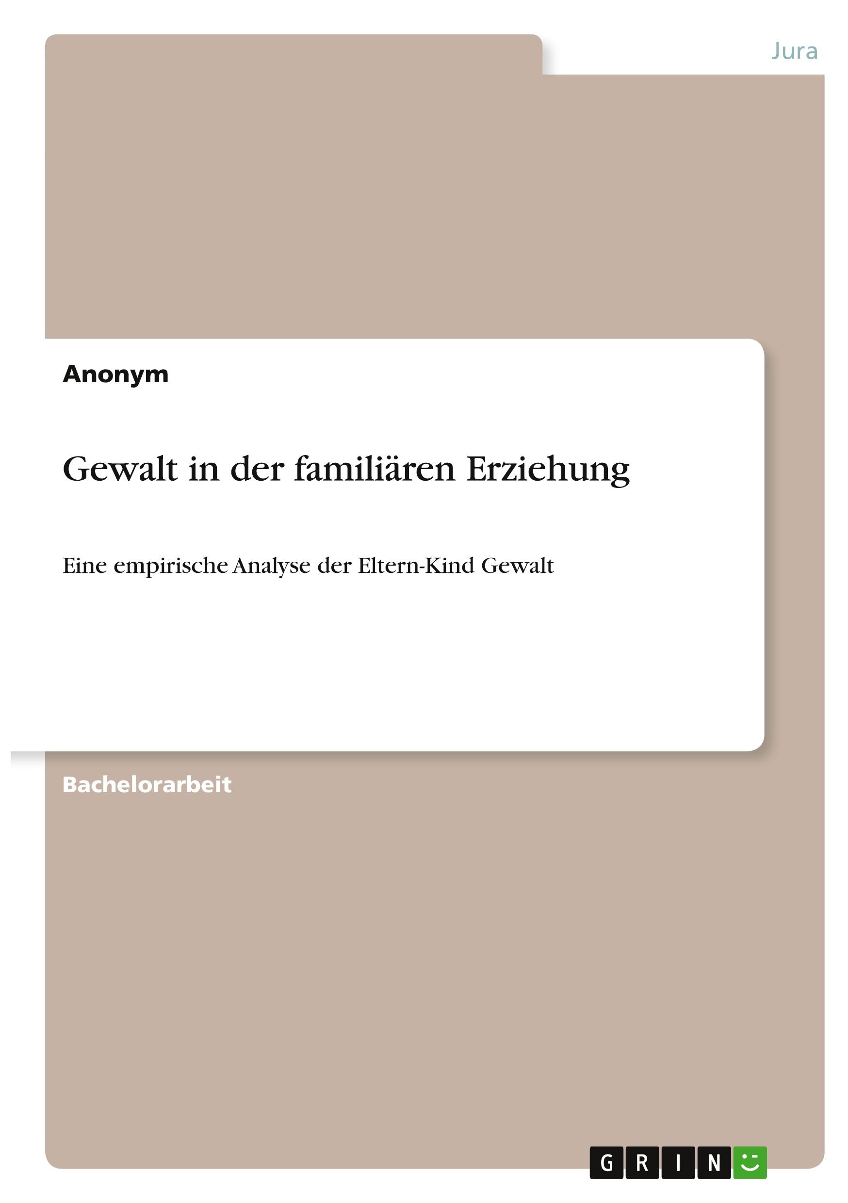 Gewalt in der familiären Erziehung