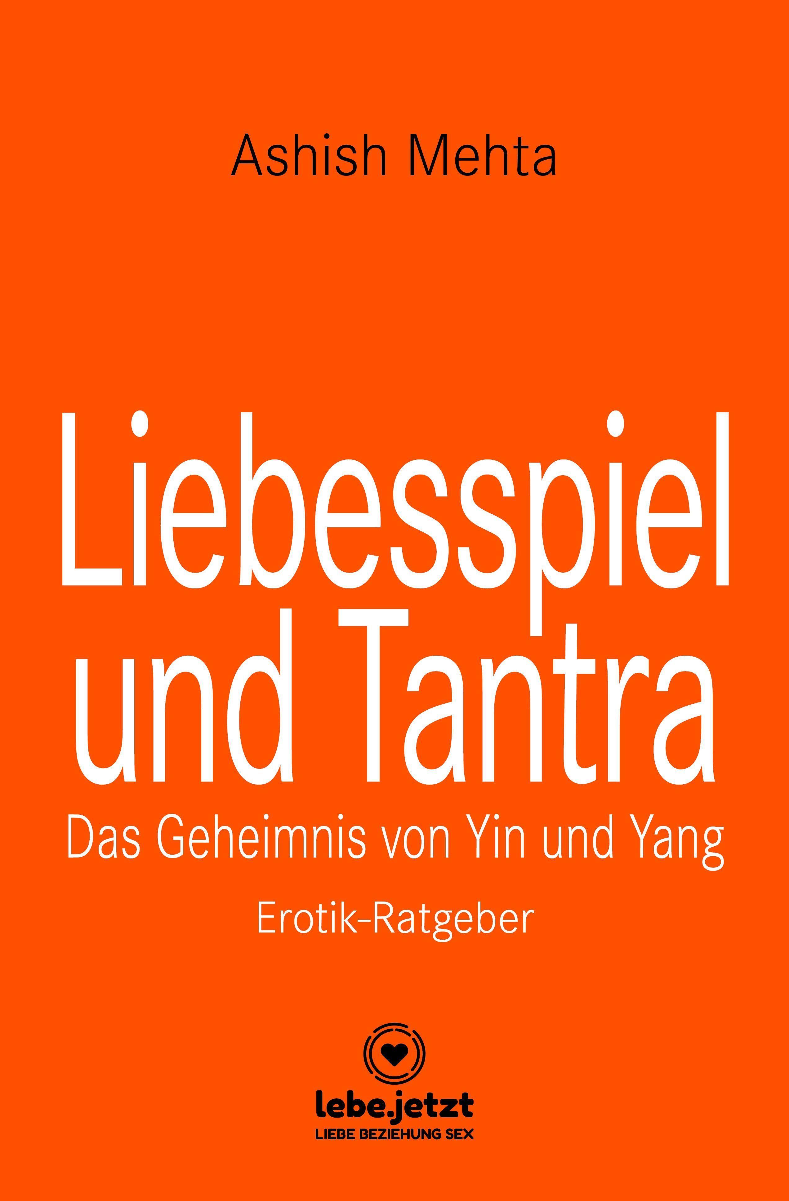 Liebesspiel und Tantra | Erotischer Ratgeber