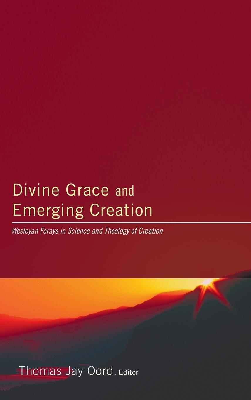 Divine Grace and Emerging Creation