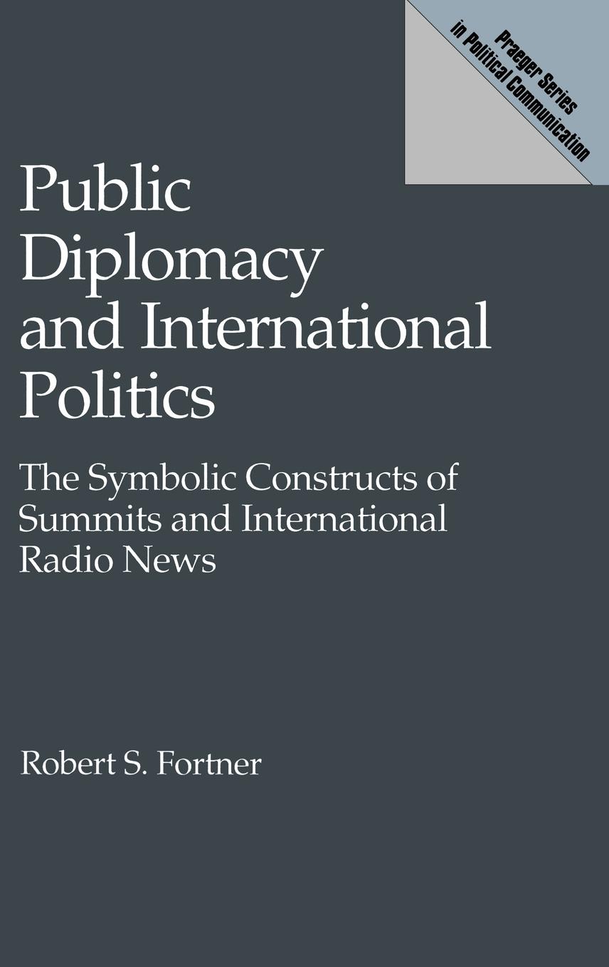 Public Diplomacy and International Politics