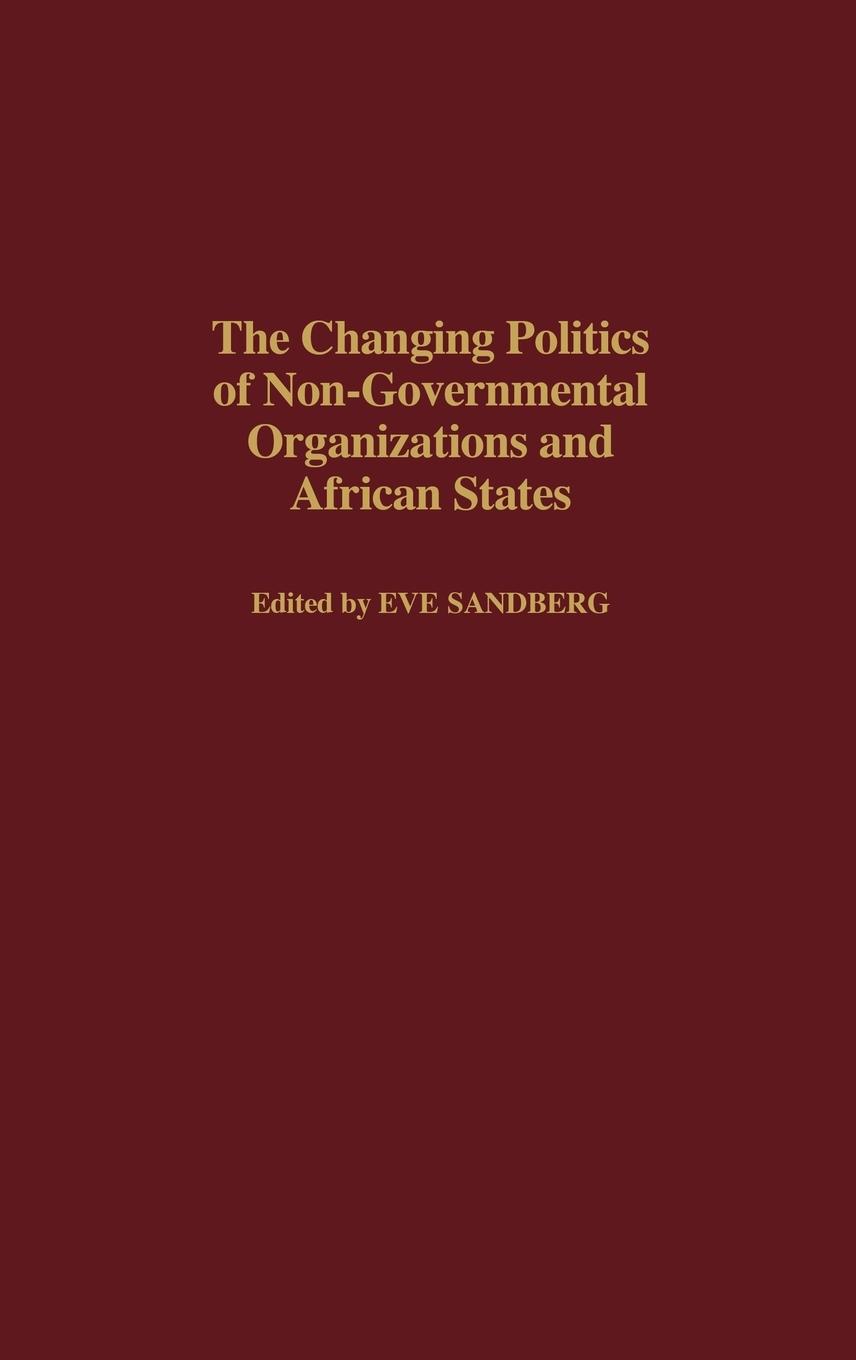 The Changing Politics of Non-Governmental Organizations and African States