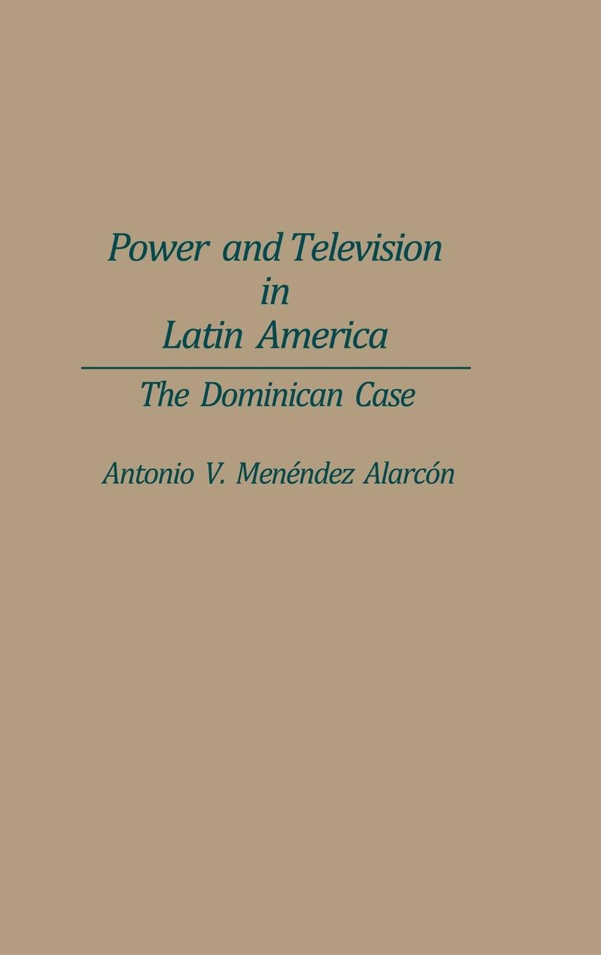 Power and Television in Latin America