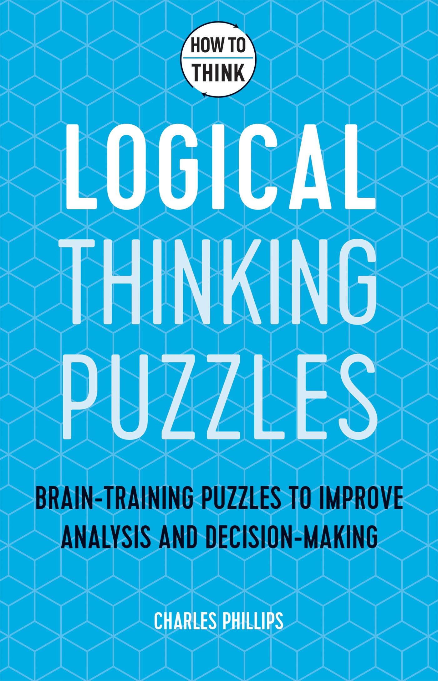 How to Think: Logical Puzzles