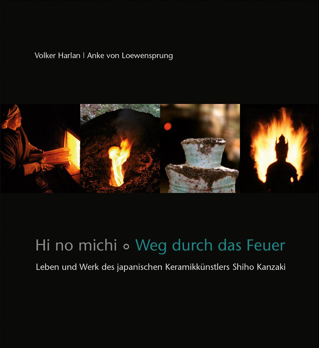 Hi no michi - Weg durch das Feuer