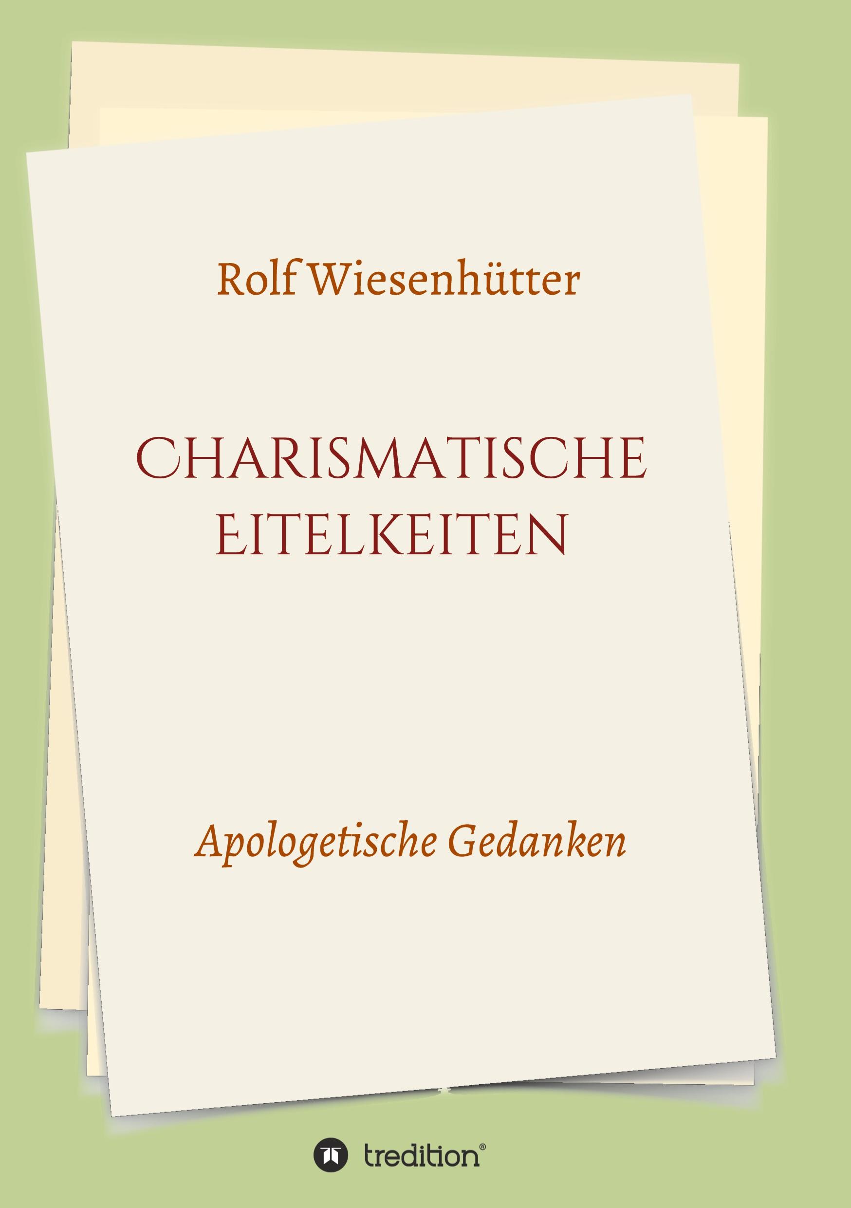 Charismatische Eitelkeiten