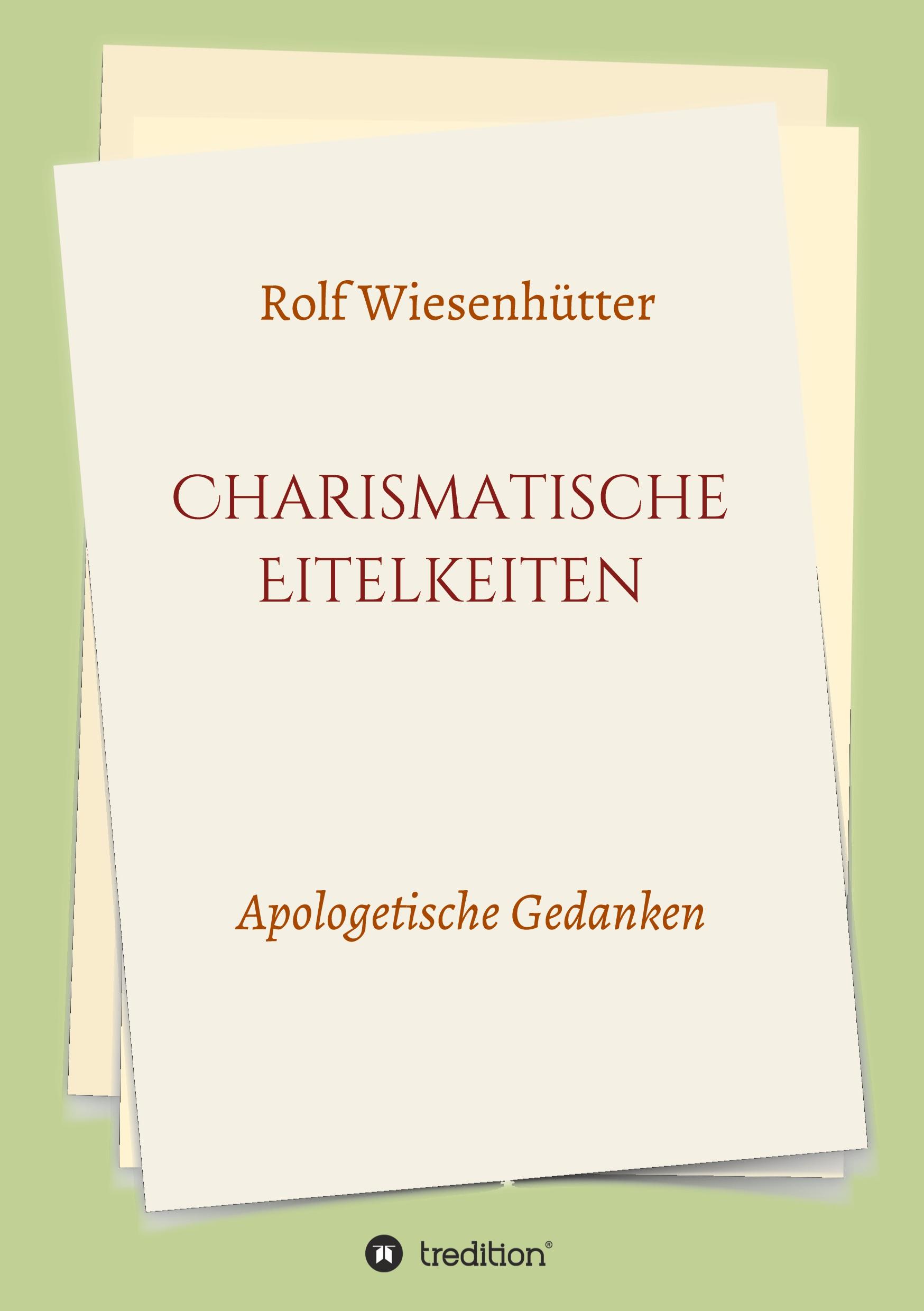 Charismatische Eitelkeiten