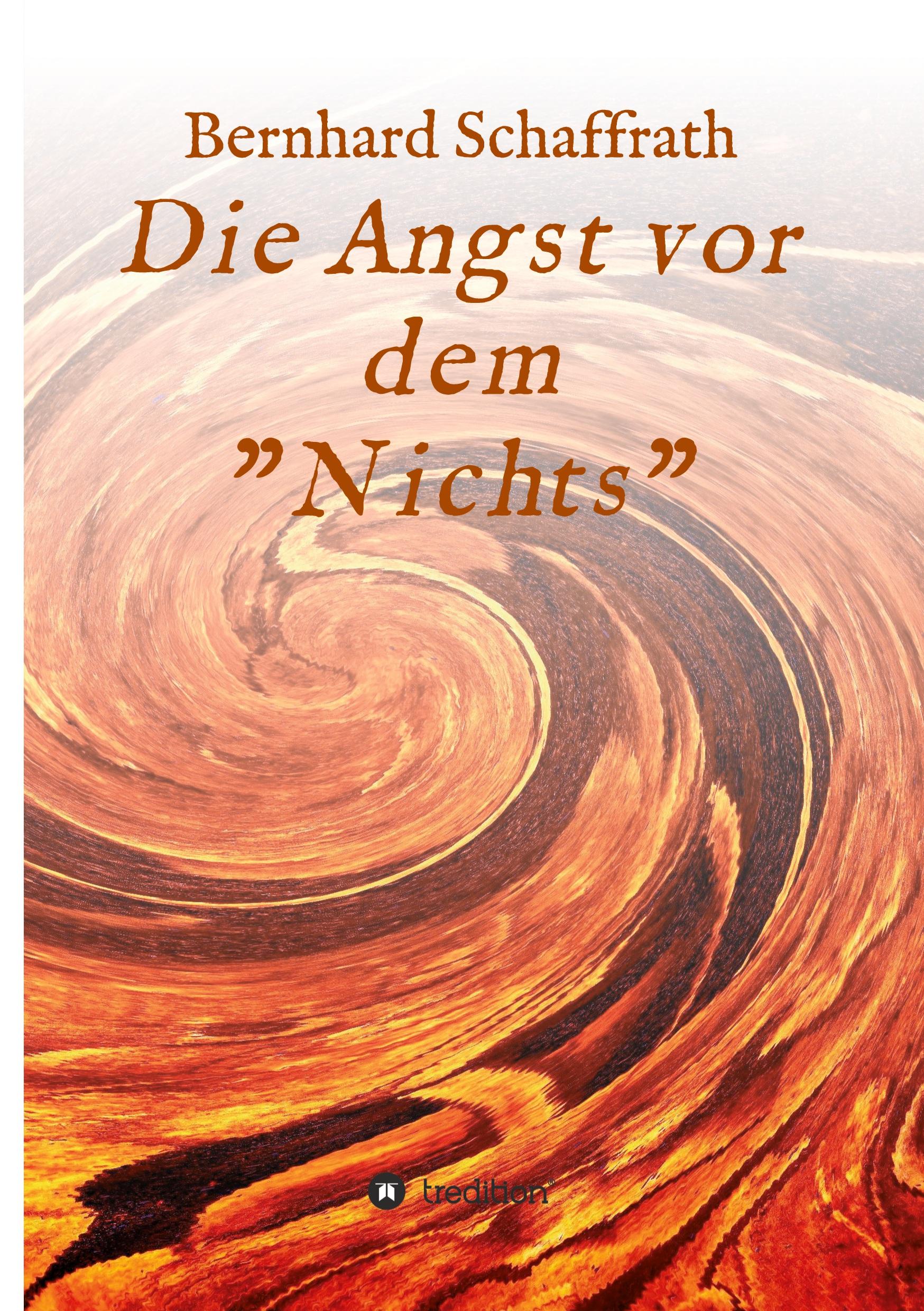 Die Angst vor dem "Nichts"