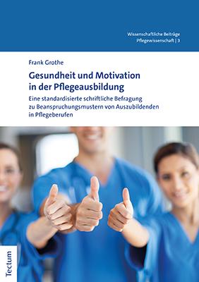 Gesundheit und Motivation in der Pflegeausbildung