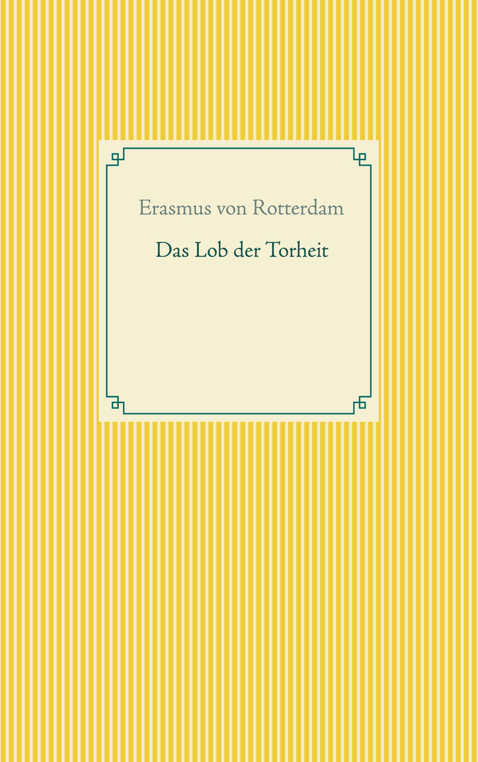 Das Lob der Torheit