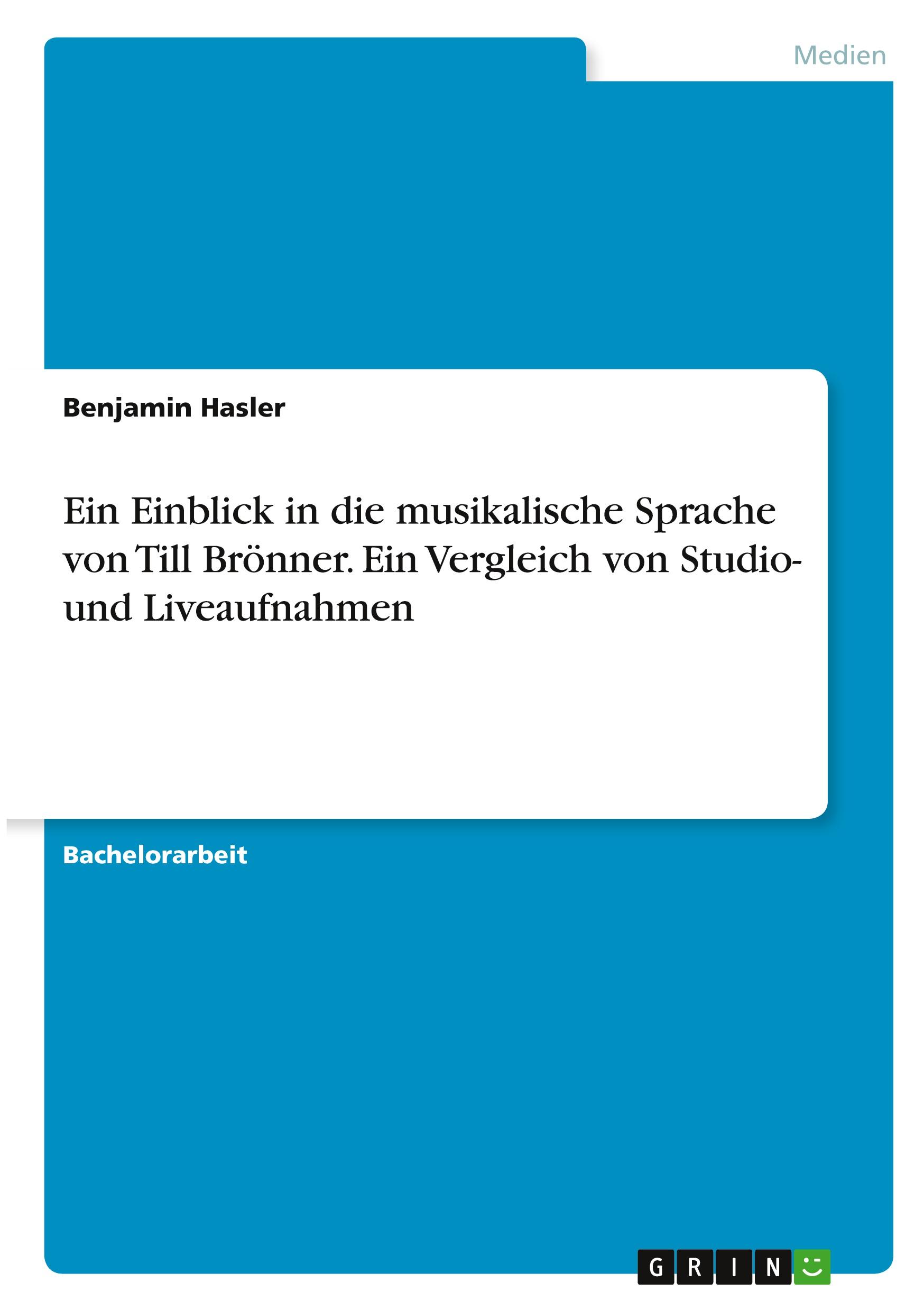 Ein Einblick in die musikalische Sprache von Till Brönner. Ein Vergleich von Studio- und Liveaufnahmen