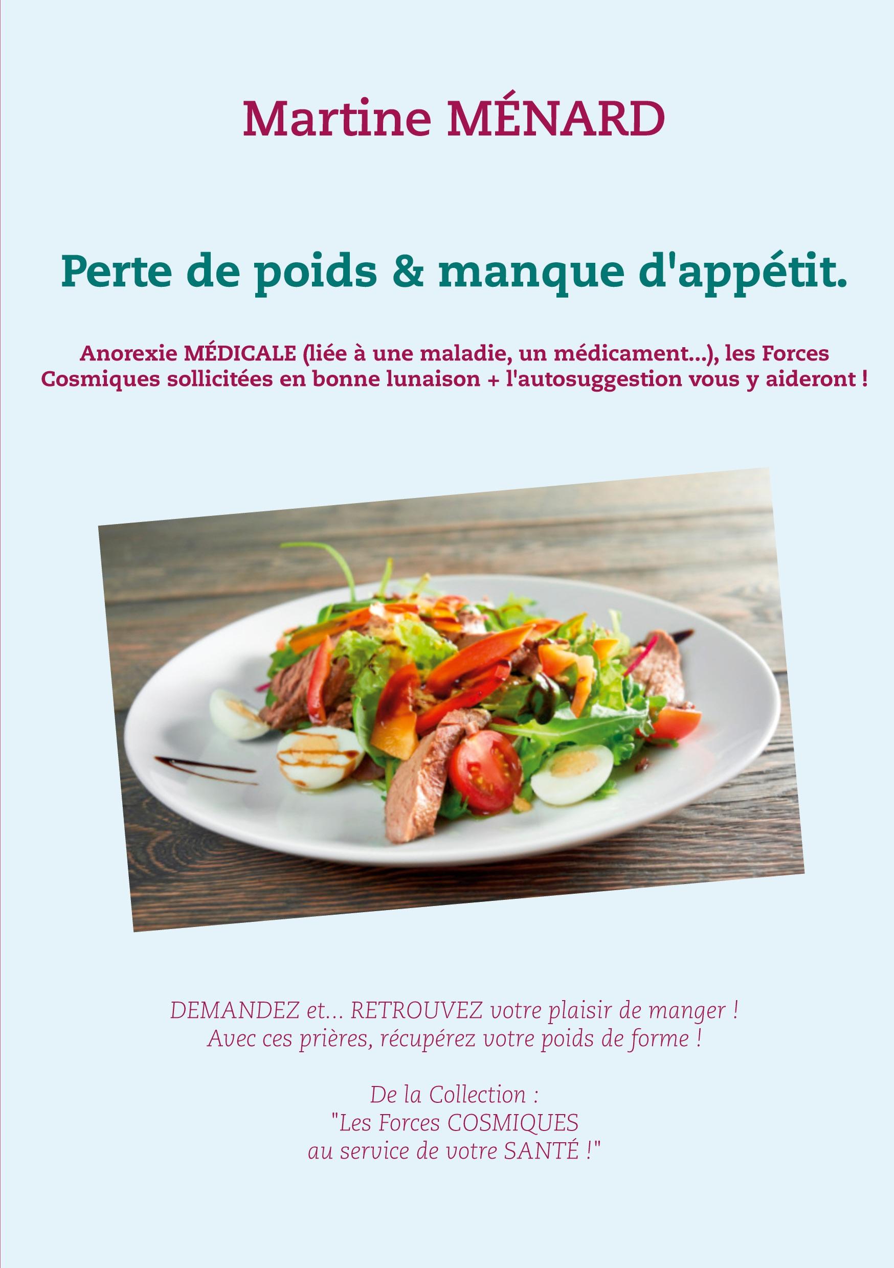 Perte de poids & manque d'appétit.