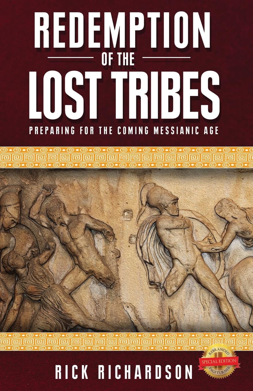 Redemption of the Lost Tribes: Preparing for the Coming Messianic Age