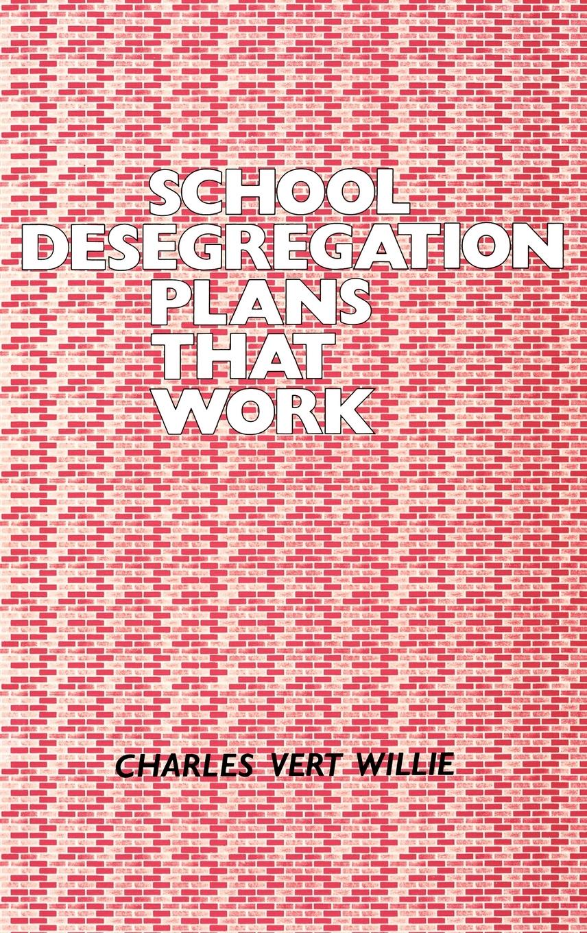 School Desegregation Plans That Work