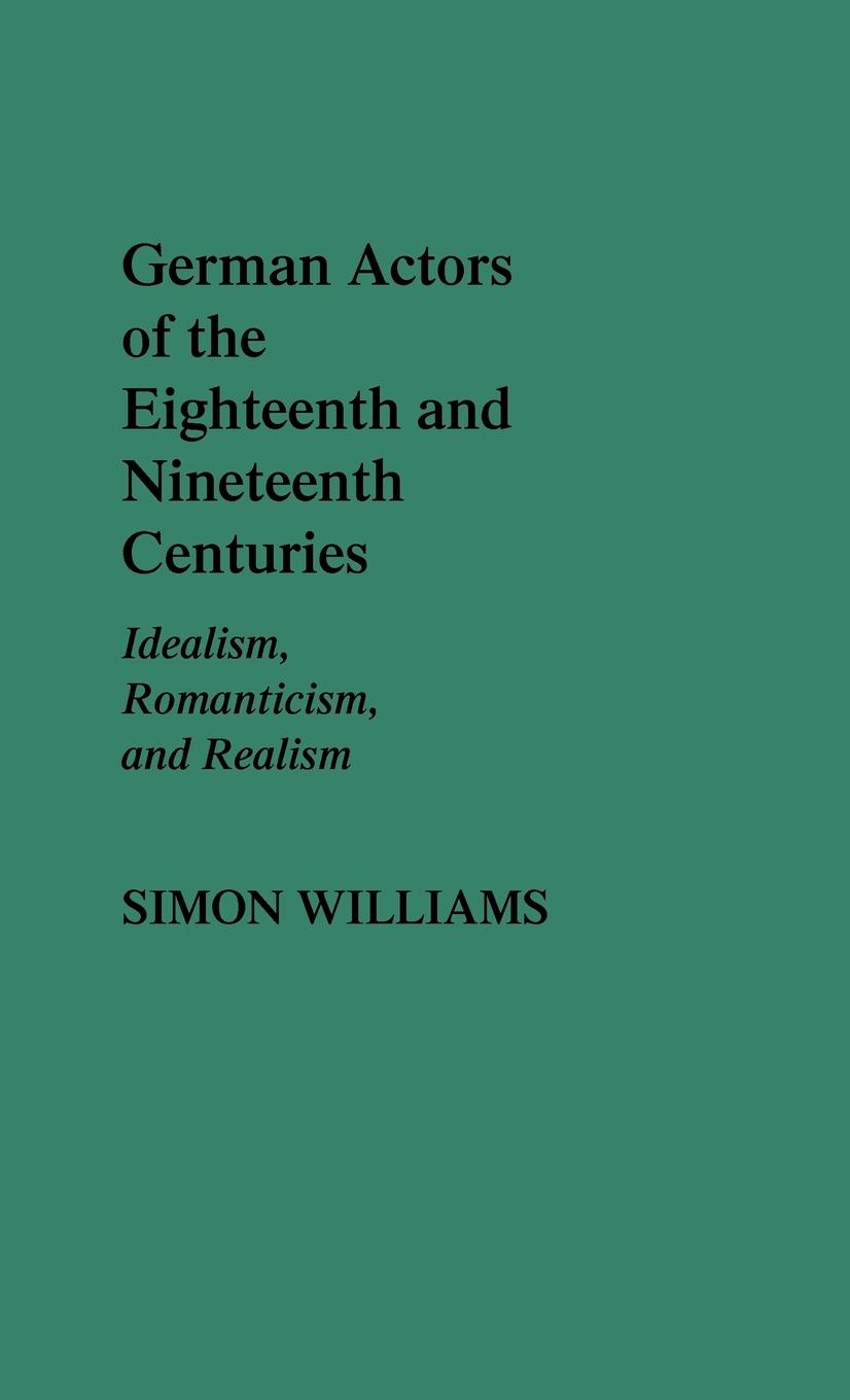 German Actors of the Eighteenth and Nineteenth Centuries