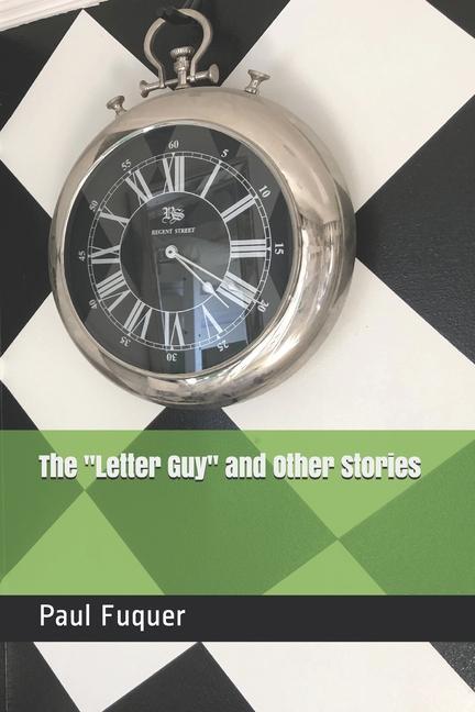 The "Letter Guy" and Other Stories