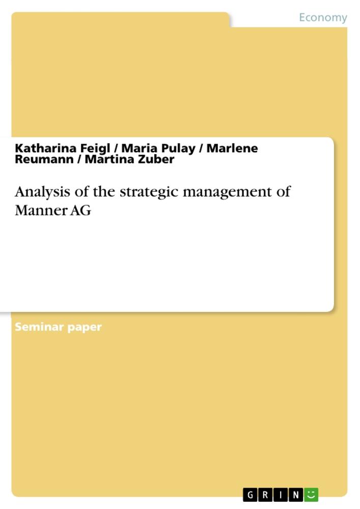 Analysis of the strategic management of Manner AG