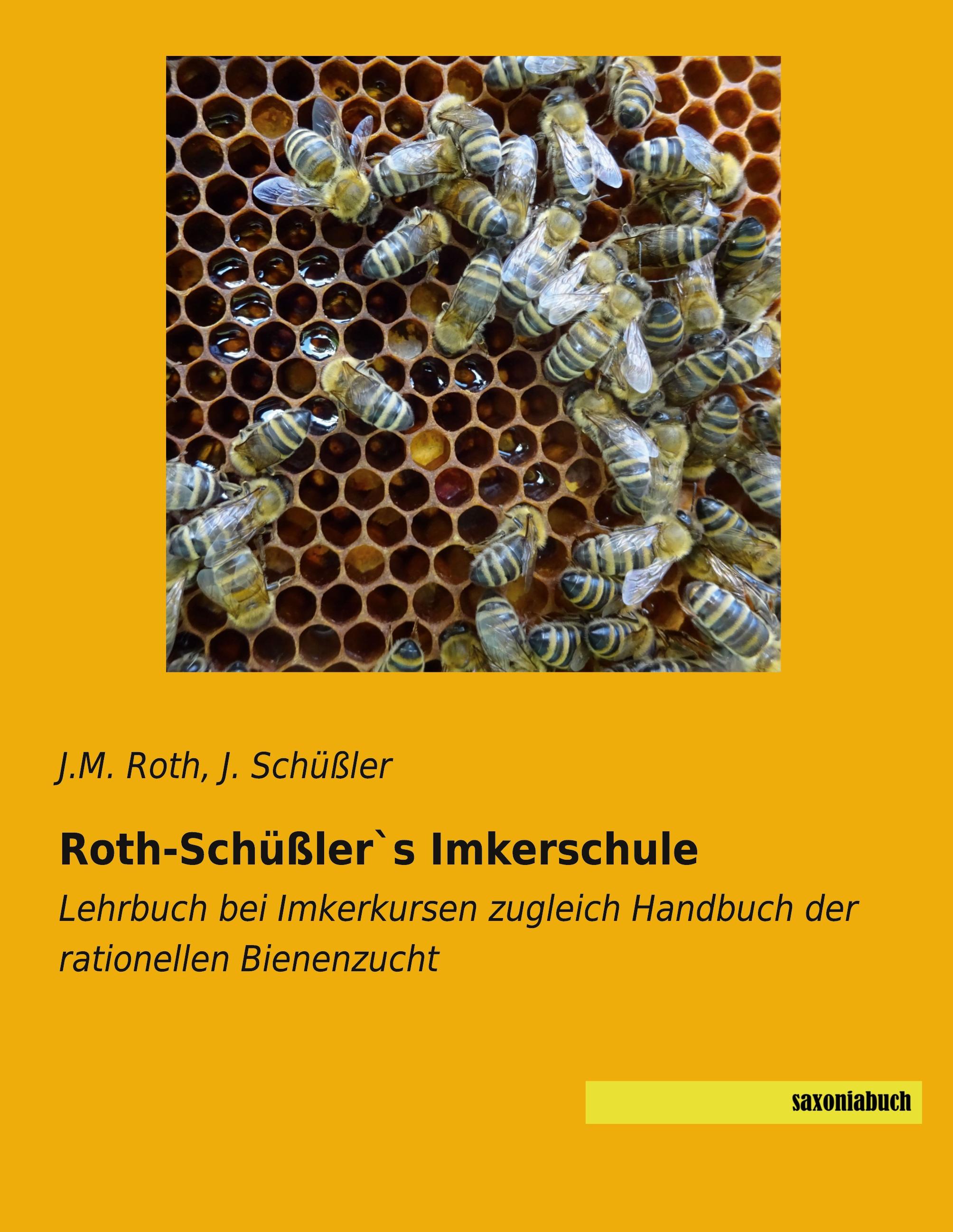 Roth-Schüßler`s Imkerschule