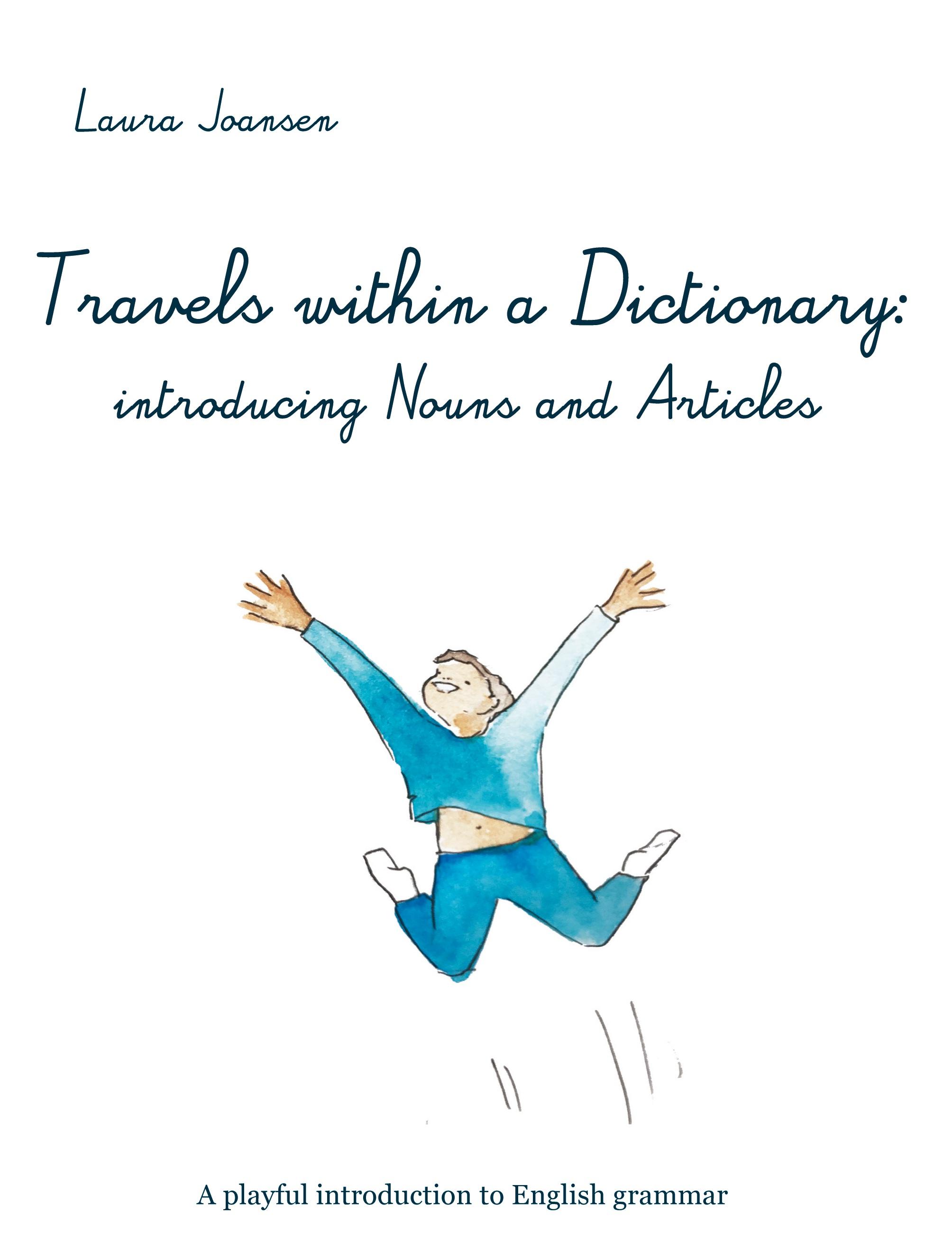 Travels within a dictionary: introducing nouns and articles