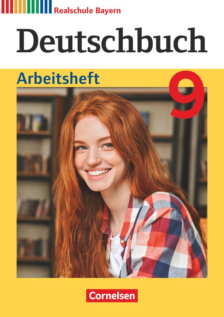 Deutschbuch - Sprach- und Lesebuch - 9. Jahrgangsstufe. Realschule Bayern - Arbeitsheft