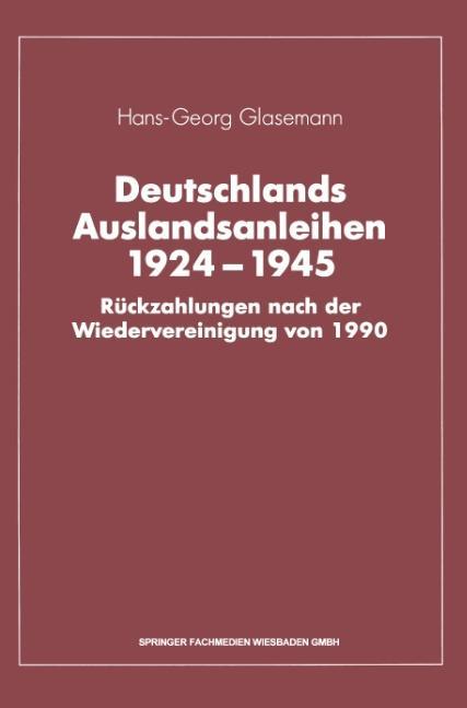 Deutschlands Auslandsanleihen 1924¿1945