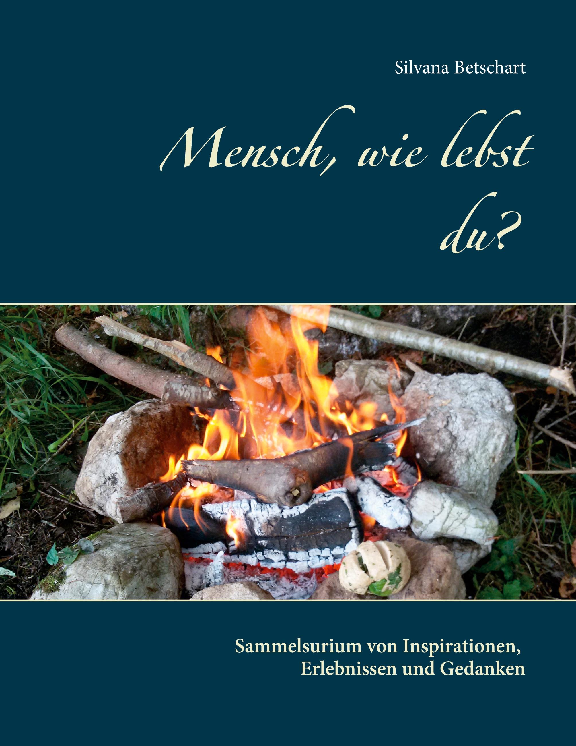 Mensch, wie lebst du?