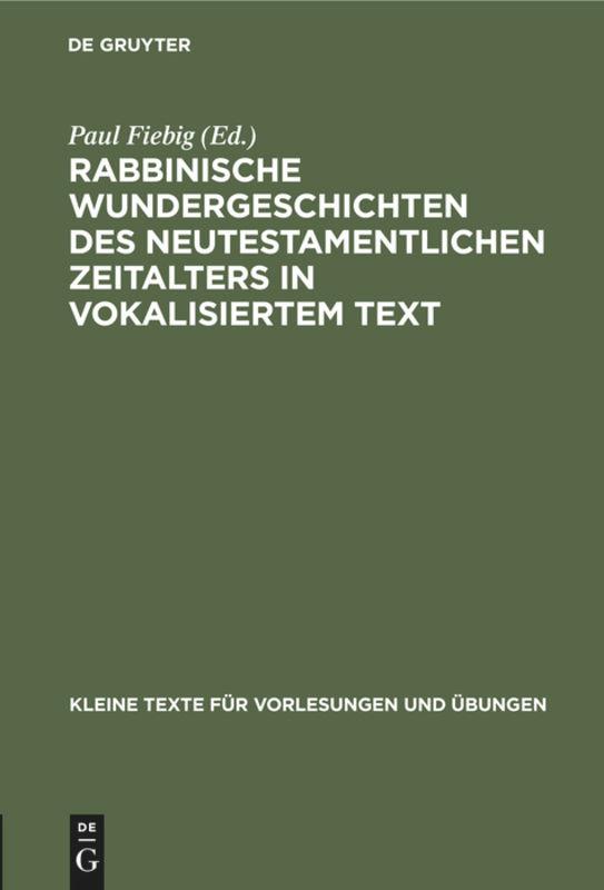 Rabbinische Wundergeschichten des neutestamentlichen Zeitalters in vokalisiertem Text