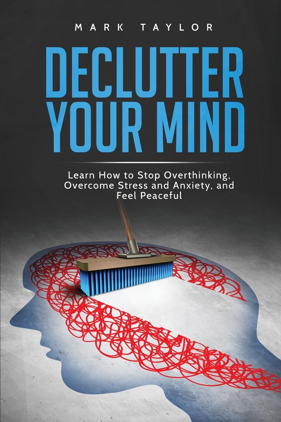 Declutter Your Mind