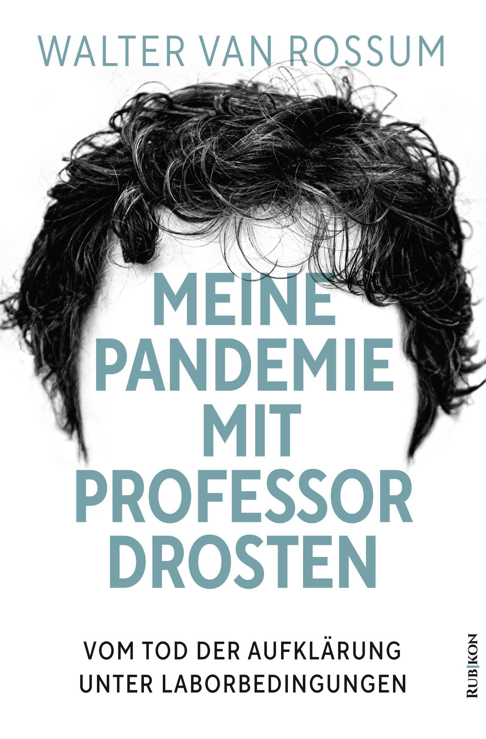 Meine Pandemie mit Professor Drosten