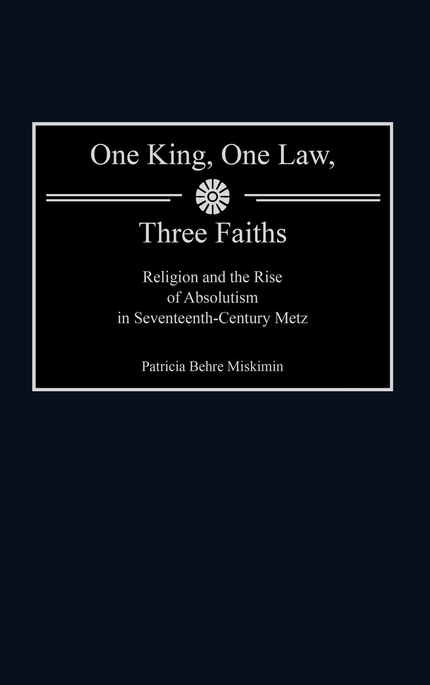 One King, One Law, Three Faiths