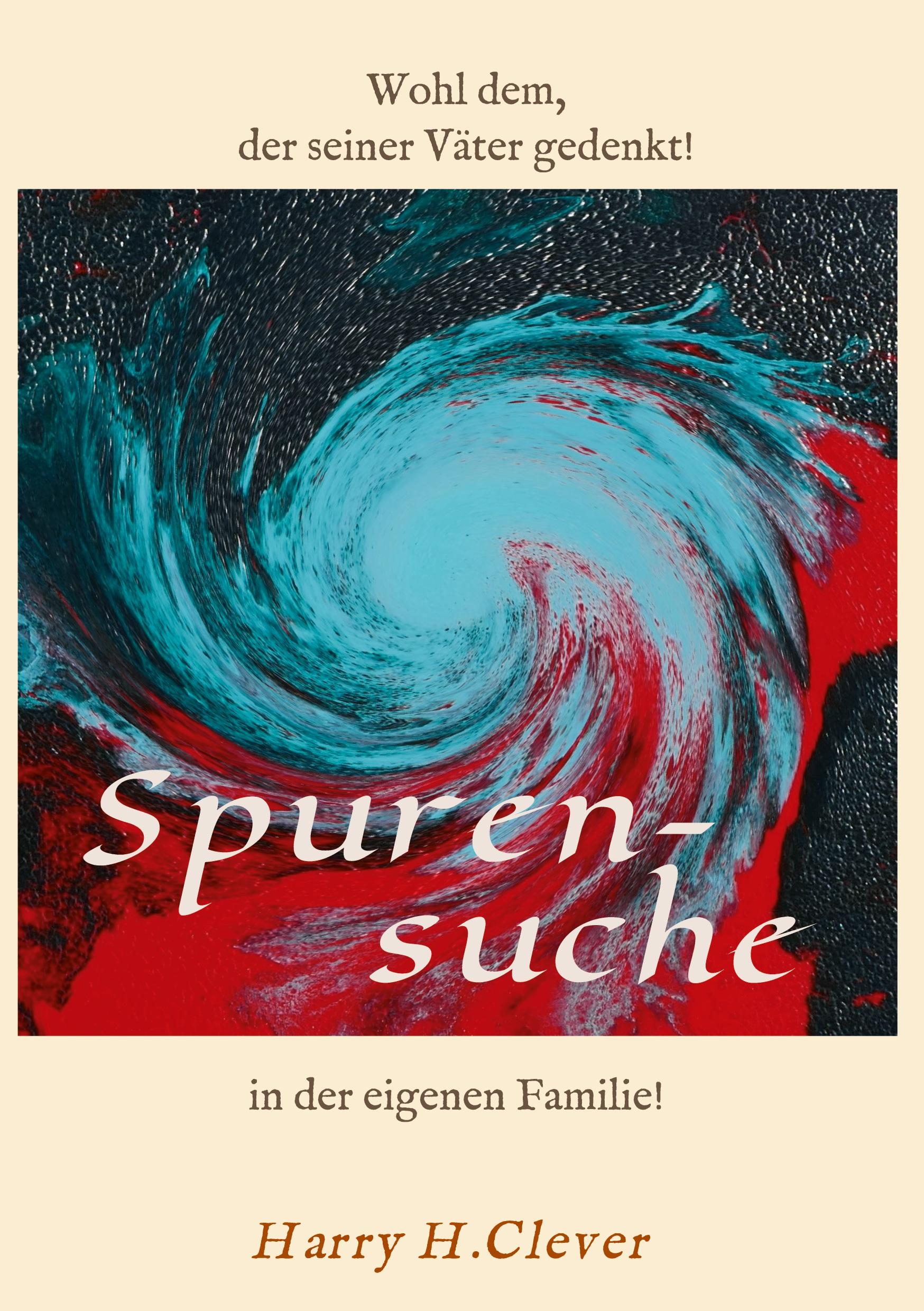 Spurensuche in der eigenen Familie ?