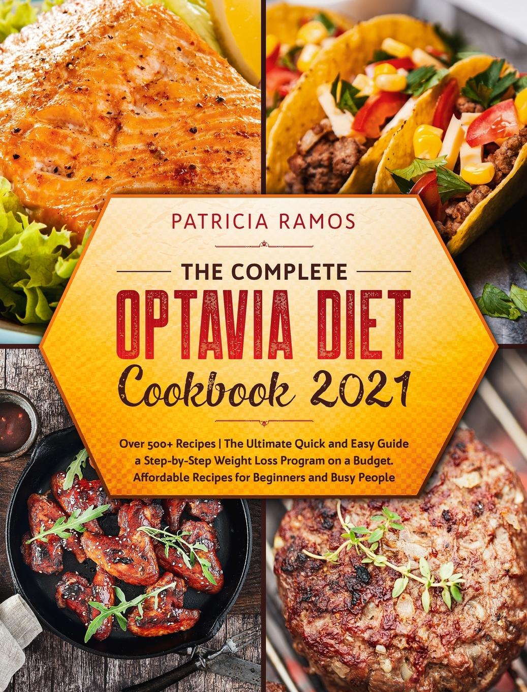 The Complete Optavia Diet Cookbook 2021