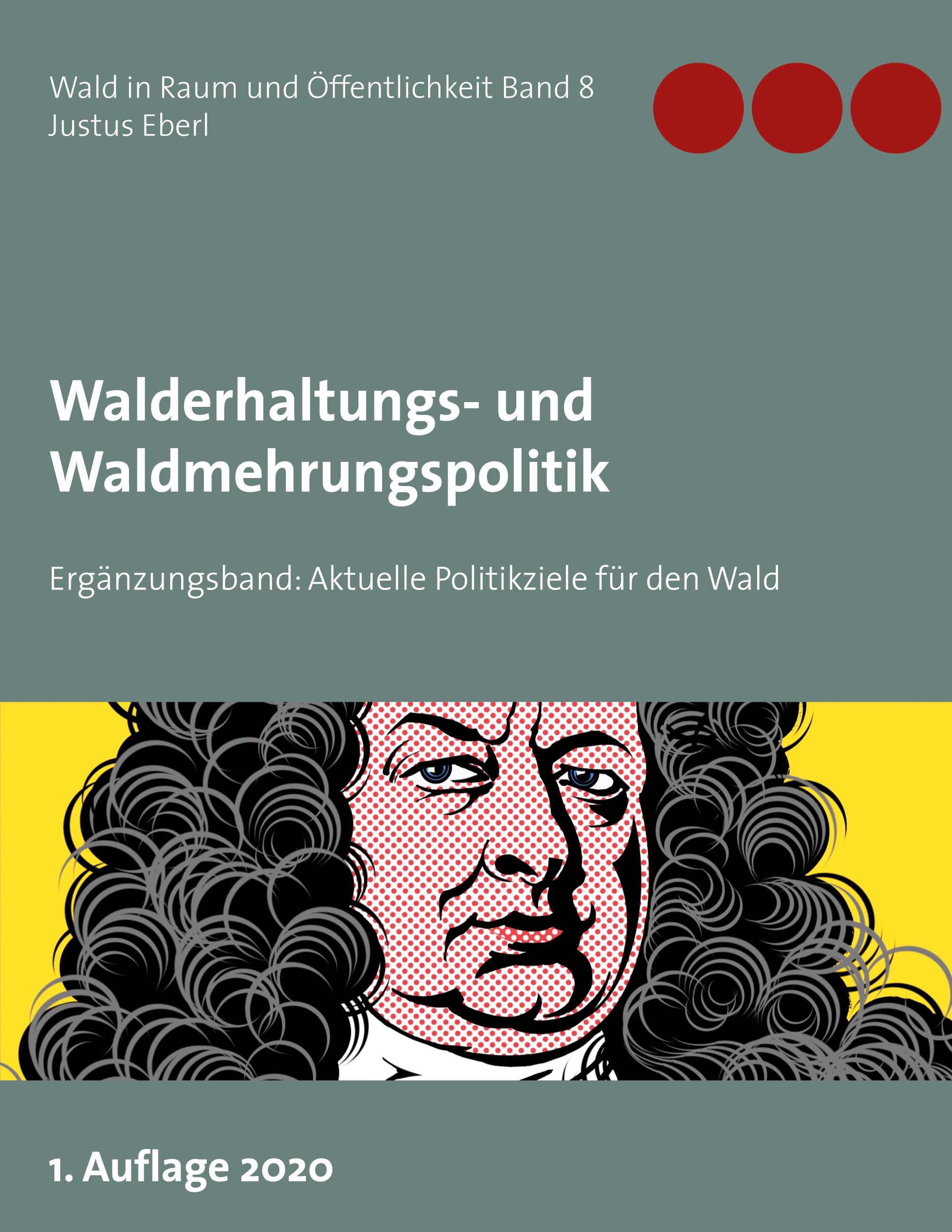 Walderhaltungs- und Waldmehrungspolitik - Ergänzungsband