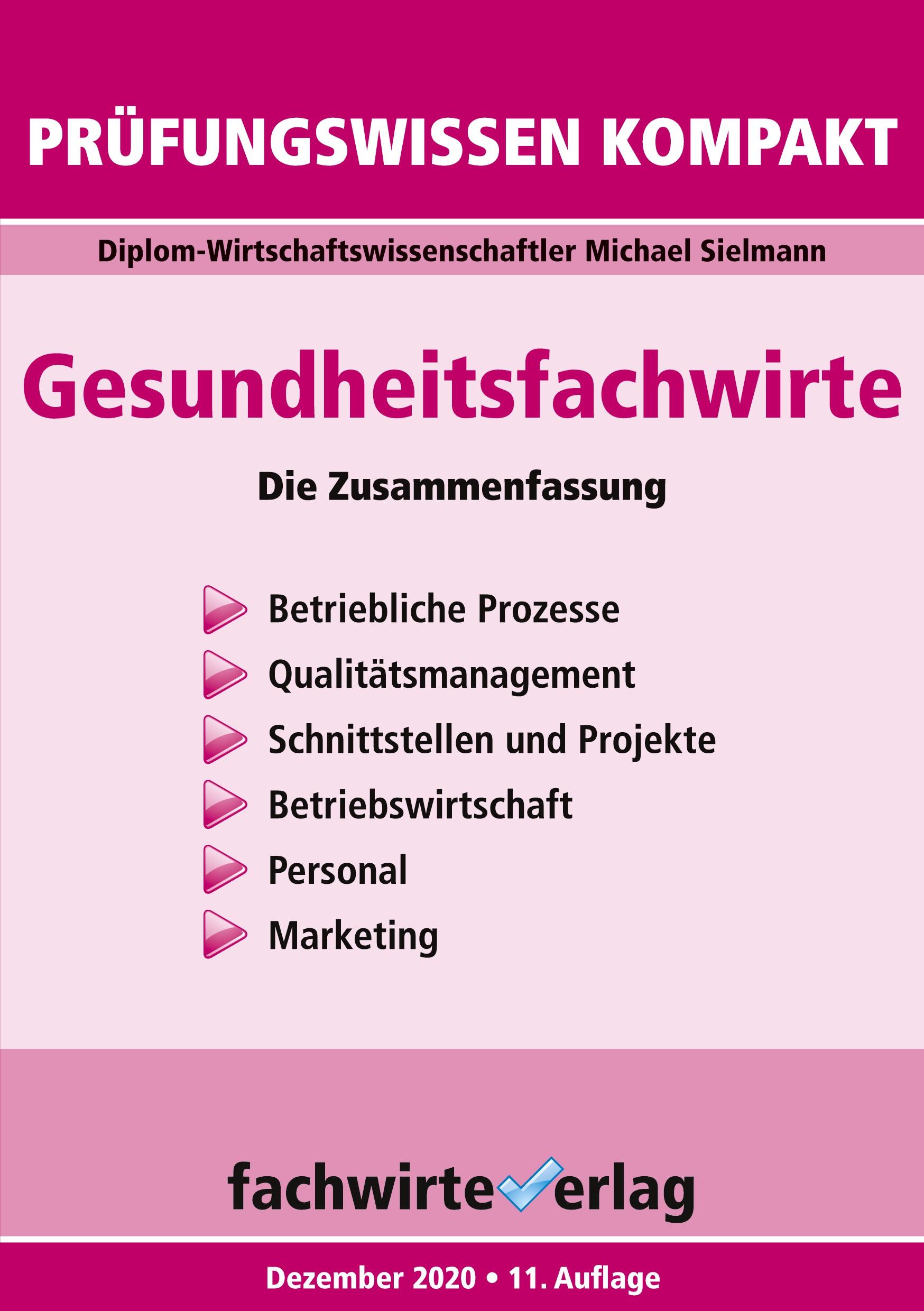 Gesundheitsfachwirte: Prüfungswissen kompakt