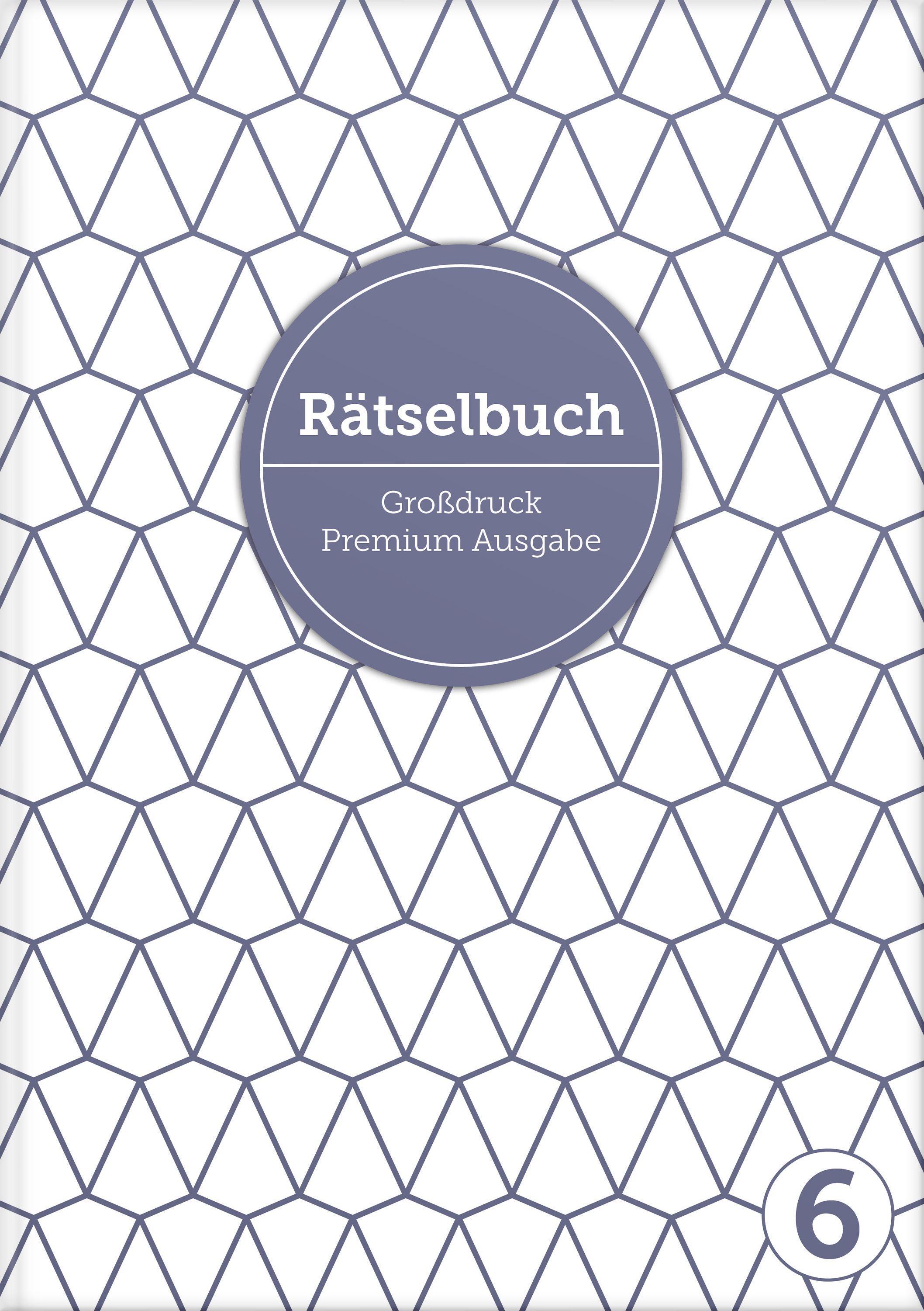 Deluxe Rätselbuch Band 6. XL Rätselbuch in Premium Ausgabe für ältere Leute, Senioren, Erwachsene und Rentner im DIN A4-Format mit extra großer Schrift.