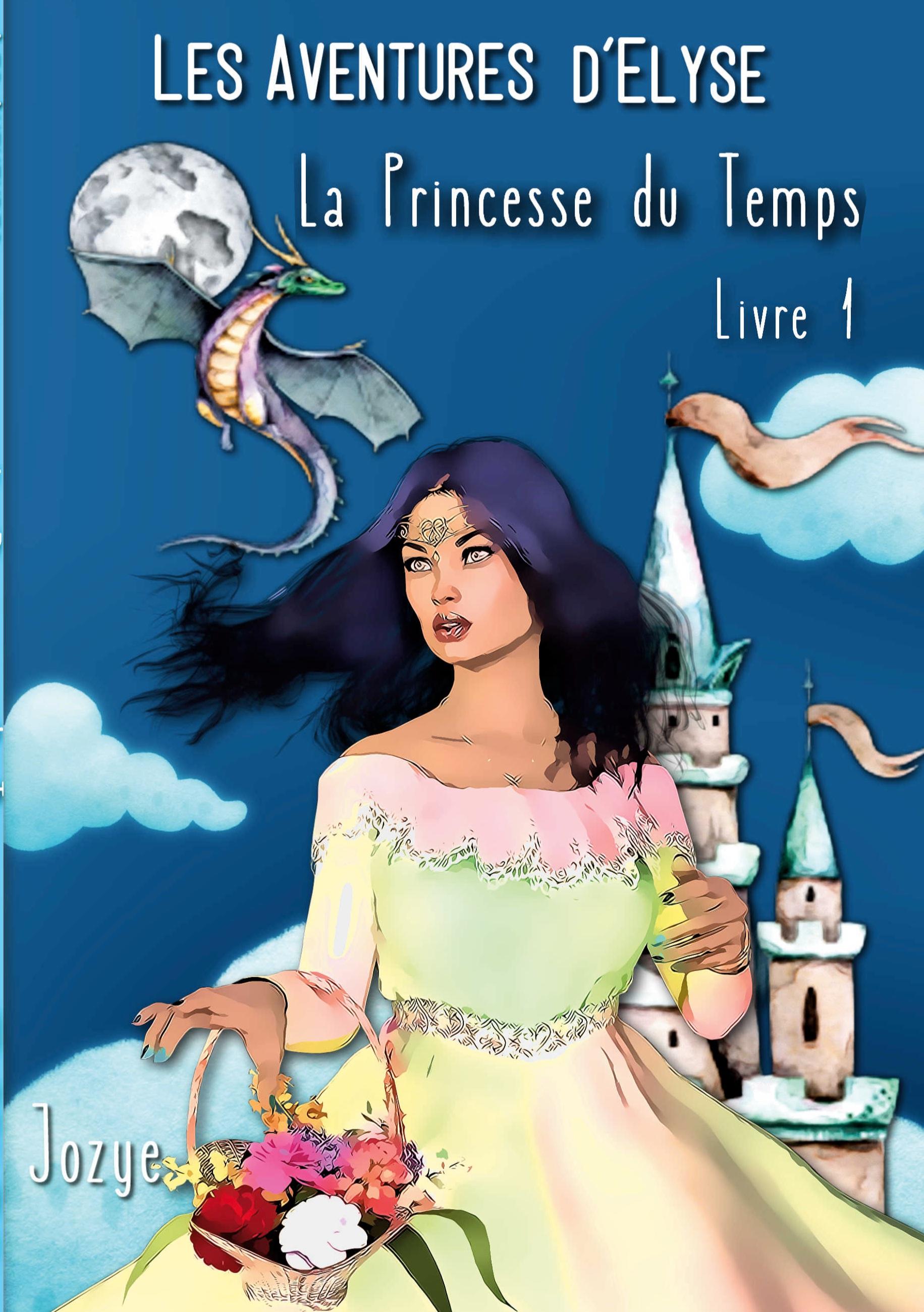 Elyse et la Princesse du Temps