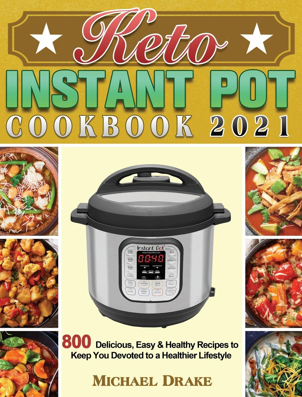 Keto Instant Pot Cookbook 2021